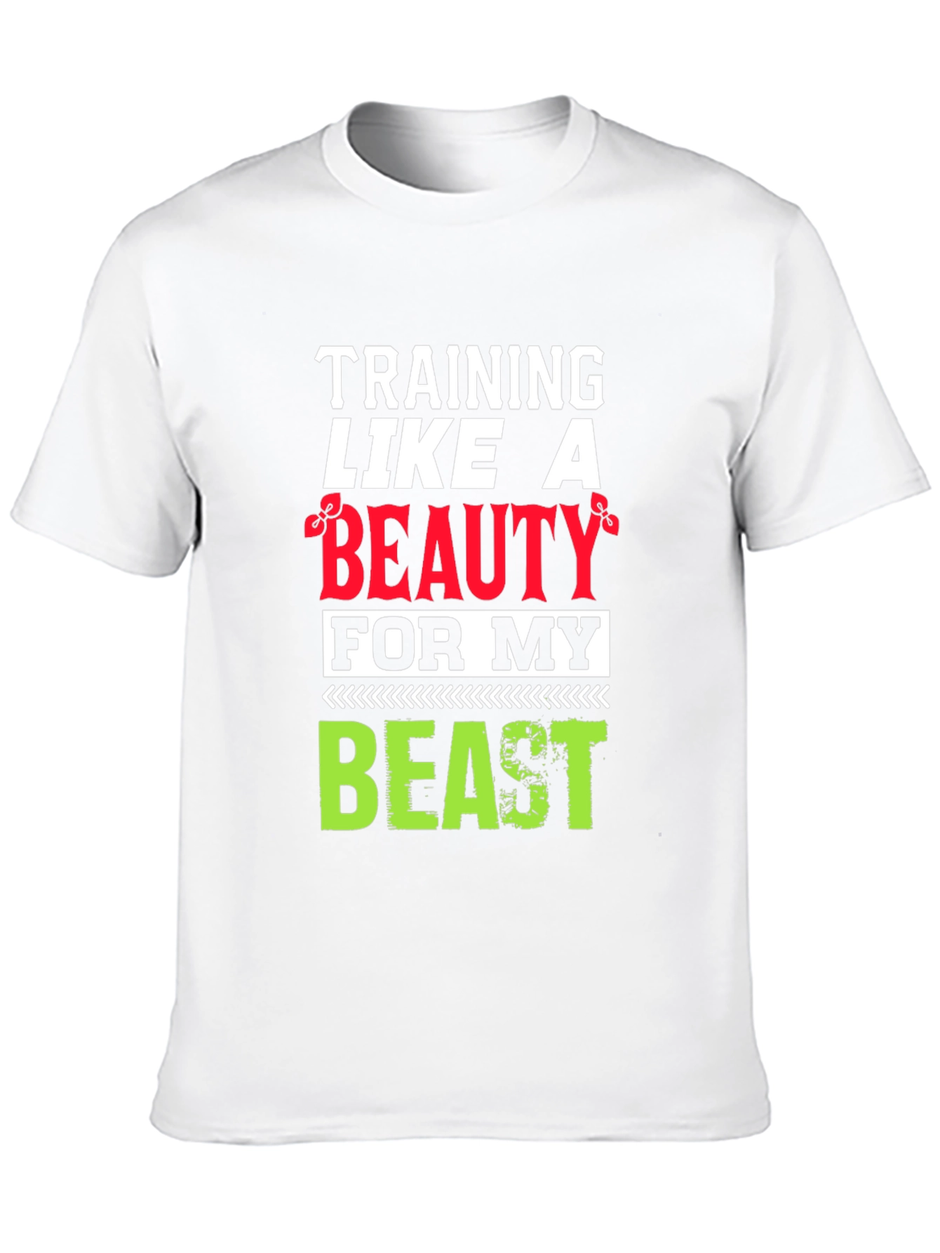 Training Like a Beauty T-Shirt