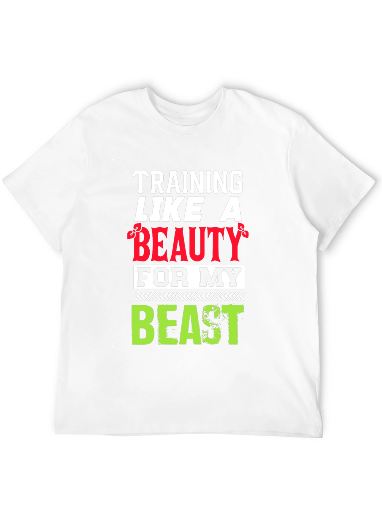 Training Like a Beauty T-Shirt