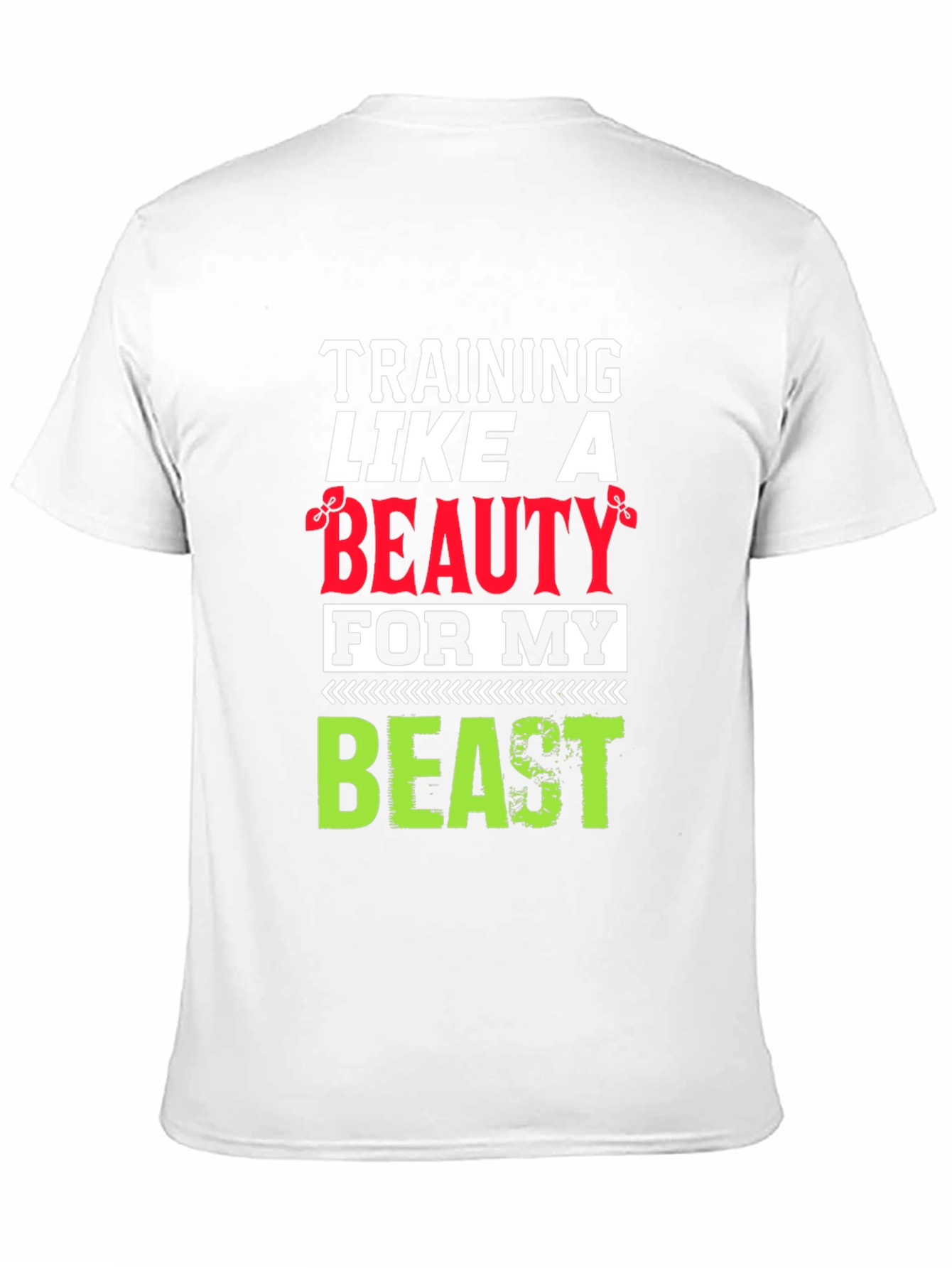 Training Like a Beauty T-Shirt