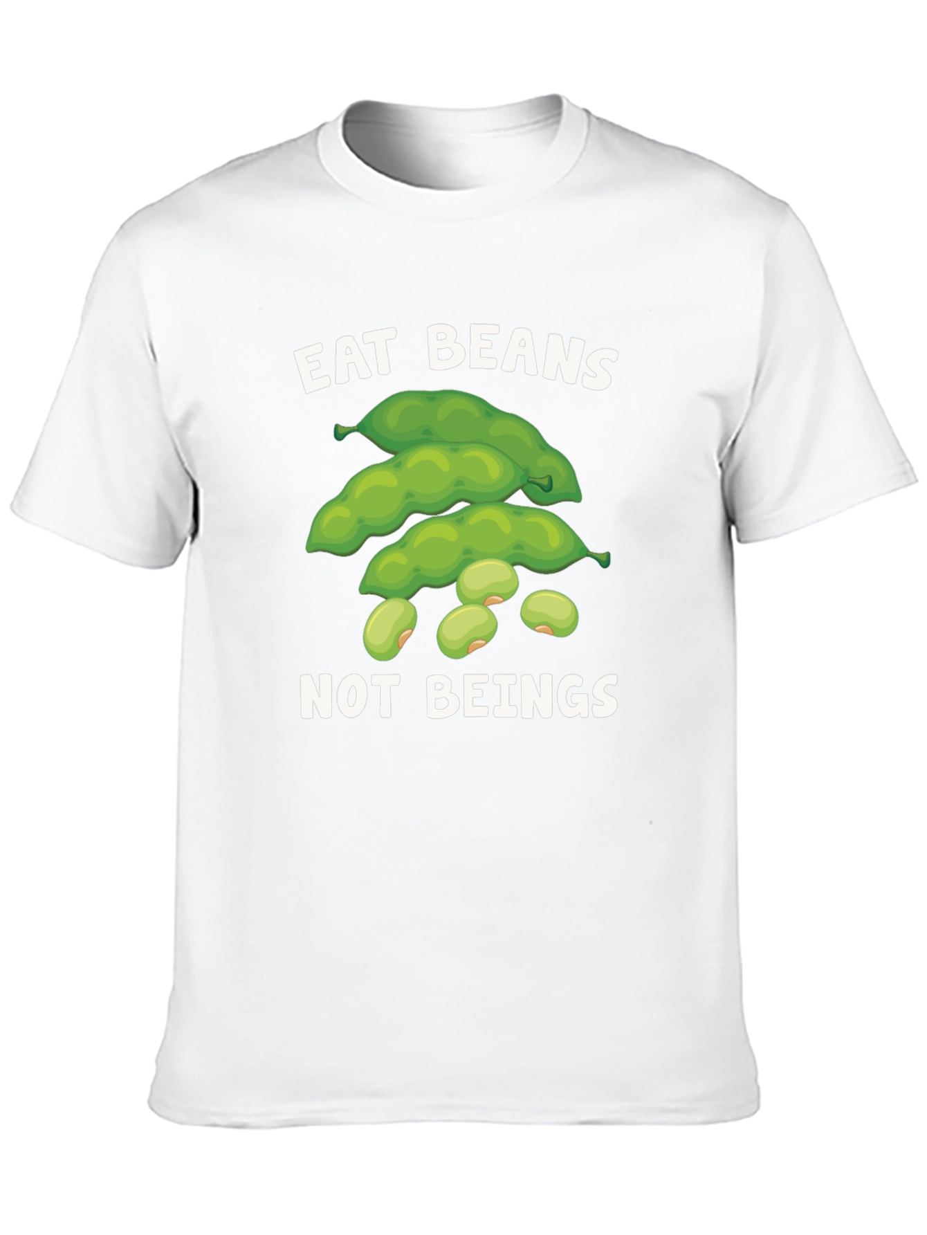 Eat Beans Not Beings T-Shirt