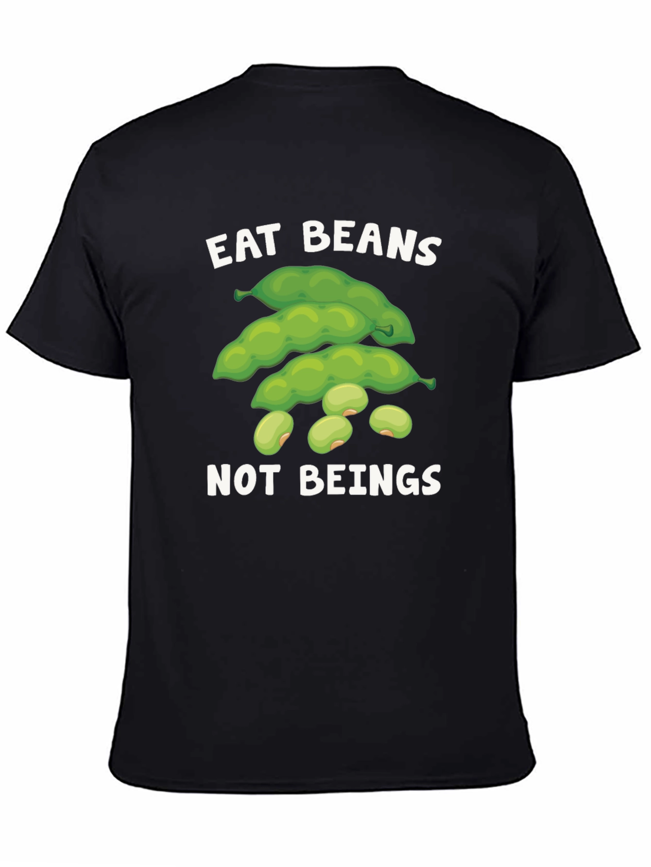 Eat Beans Not Beings T-Shirt