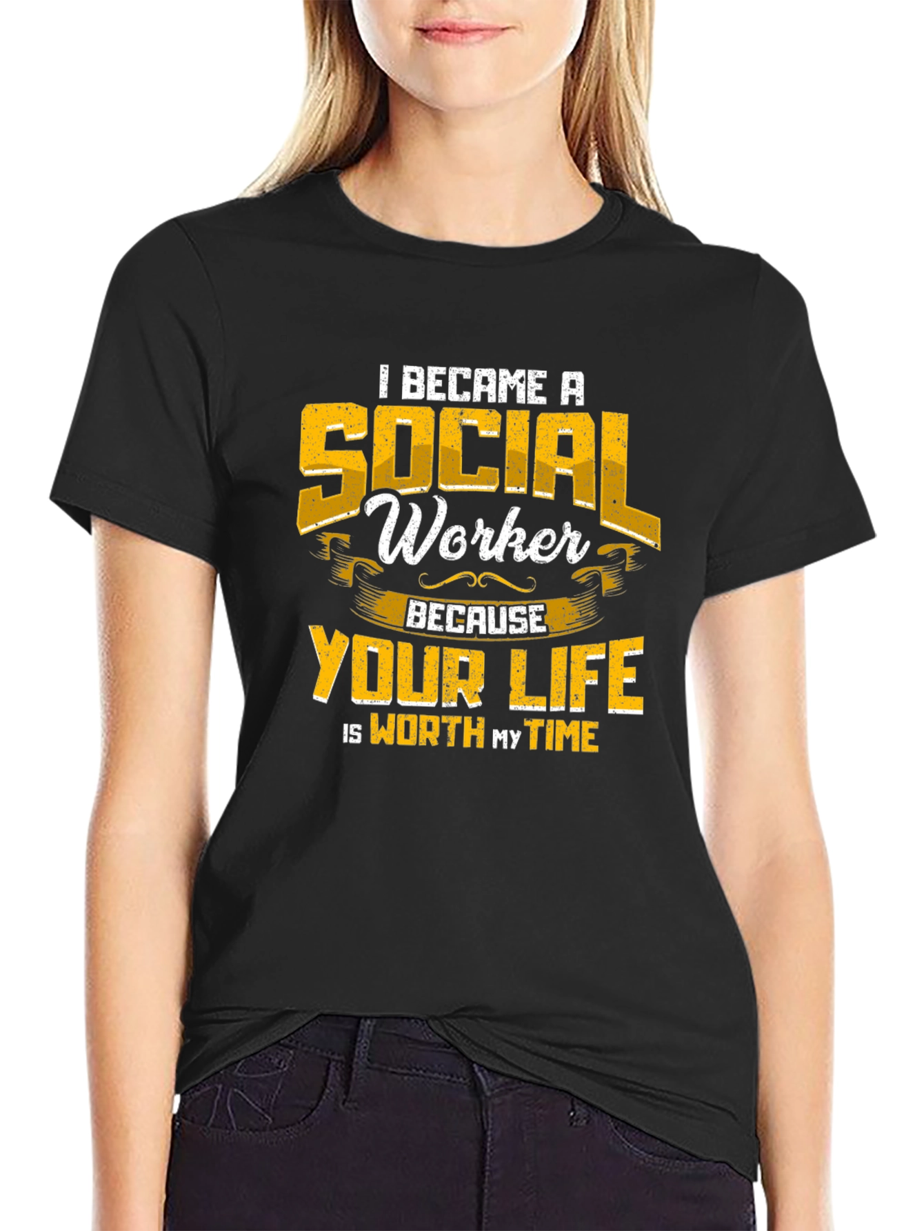 Social Worker T-Shirt: Worth My Time