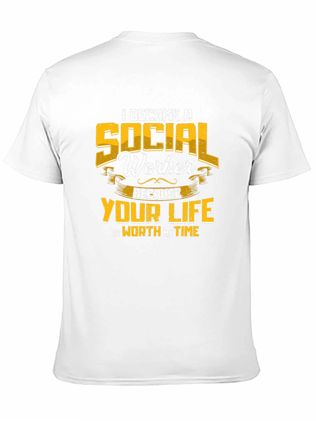 Social Worker T-Shirt: Worth My Time