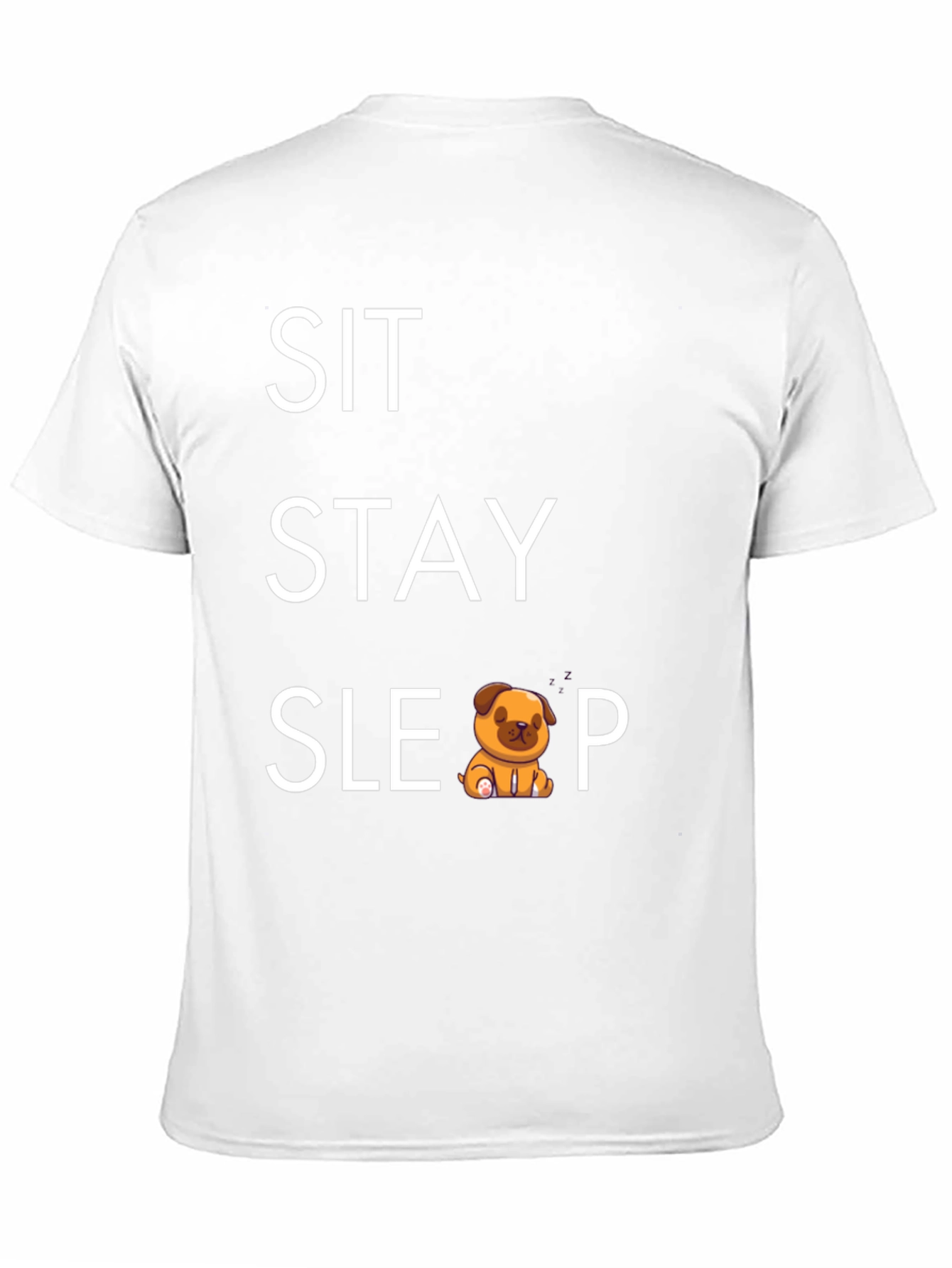 Sit Stay Sleep Dog T-Shirt