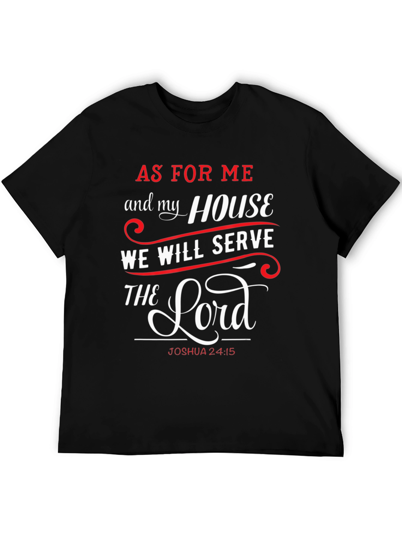 As for Me and My House T-Shirt