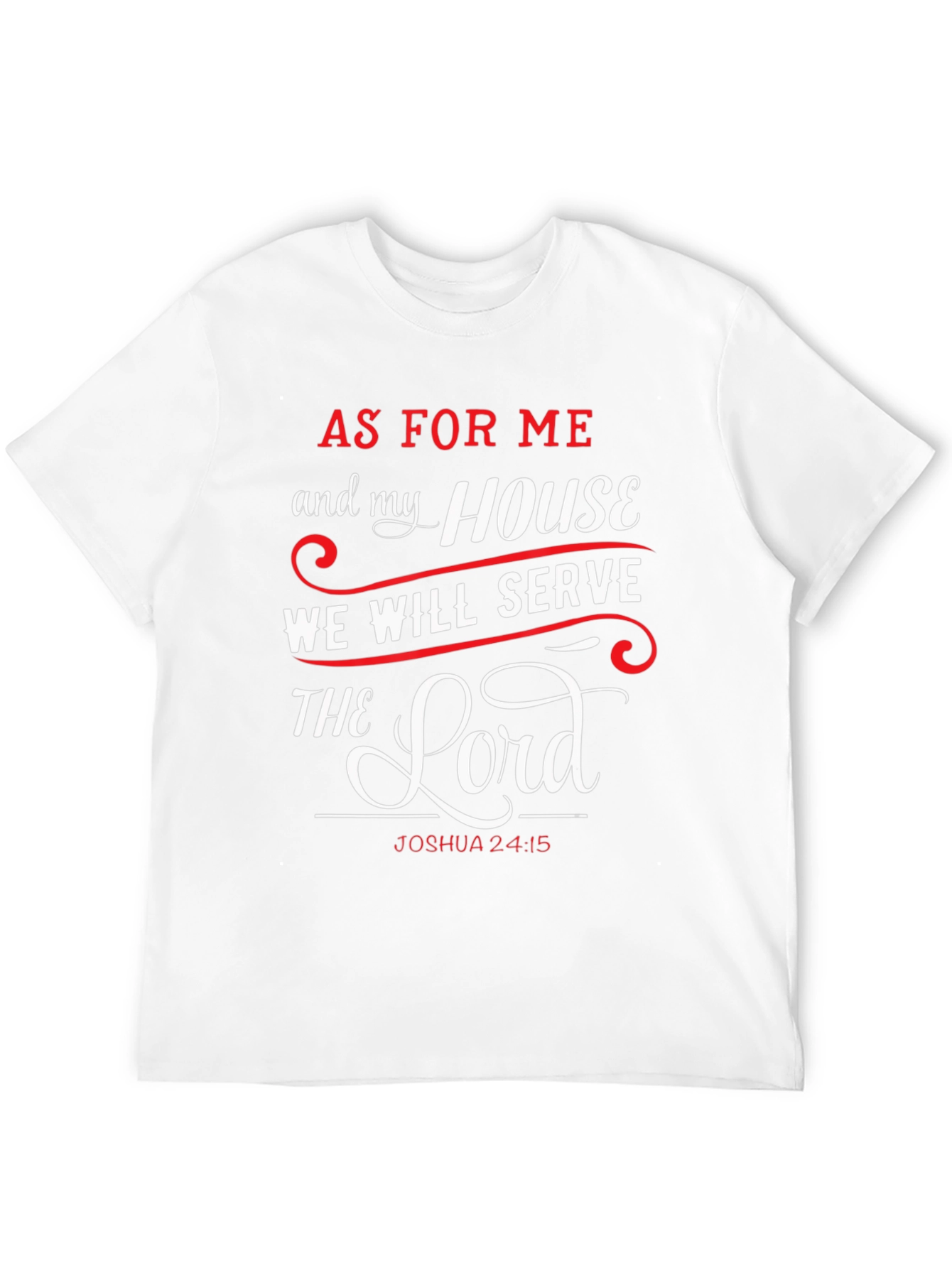 As for Me and My House T-Shirt