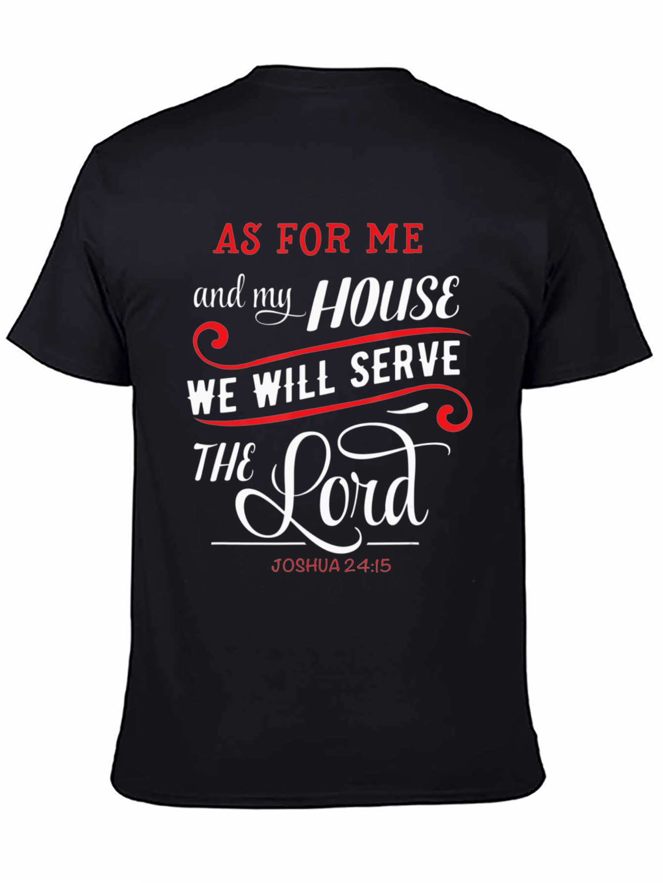 As for Me and My House T-Shirt