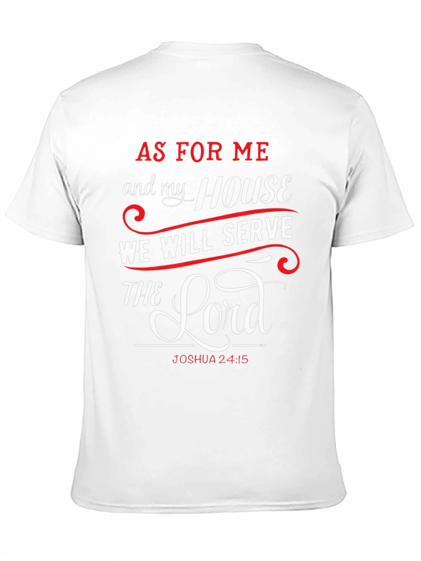 As for Me and My House T-Shirt