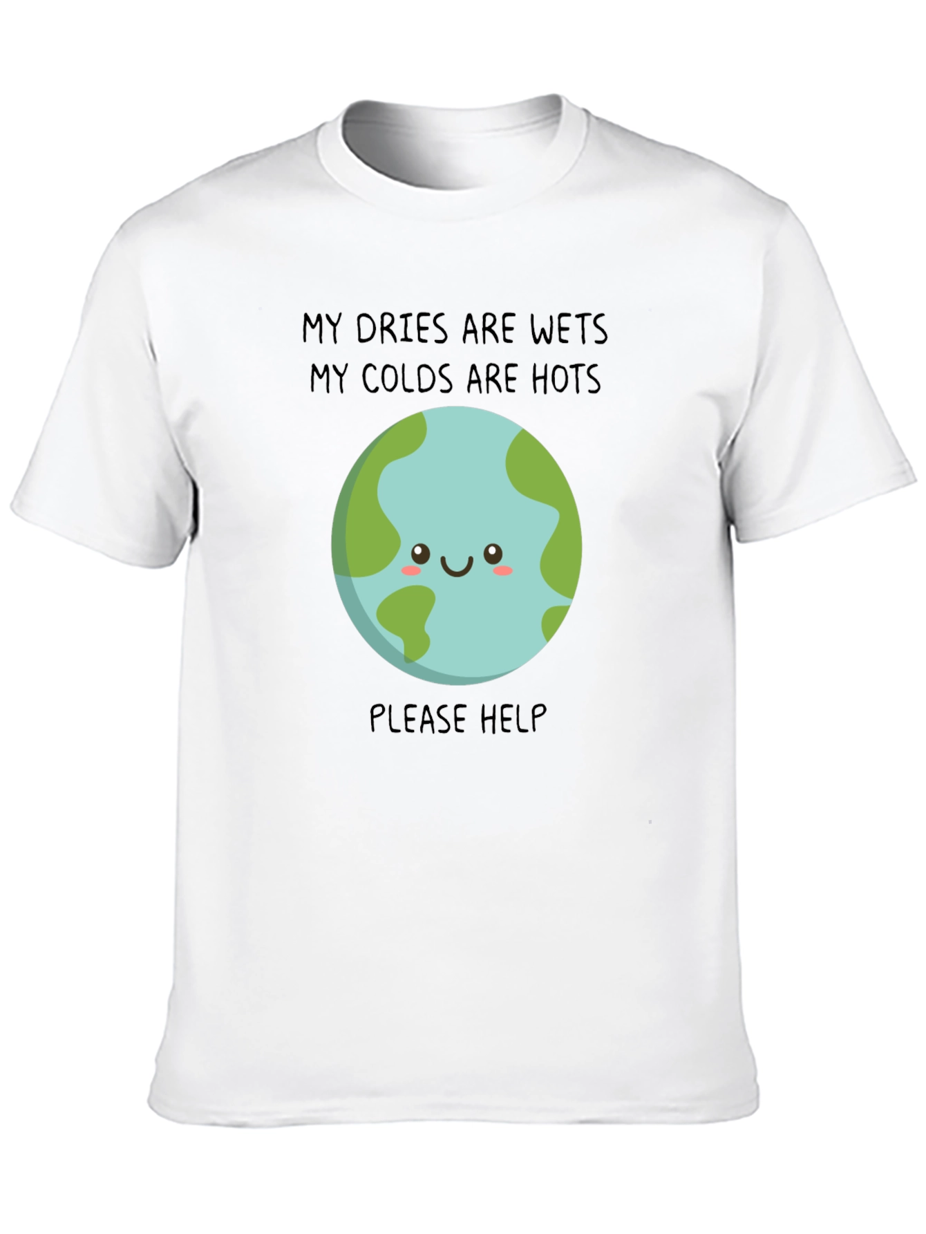 Earth Needs Help T-Shirt - Climate Change Awareness Tee