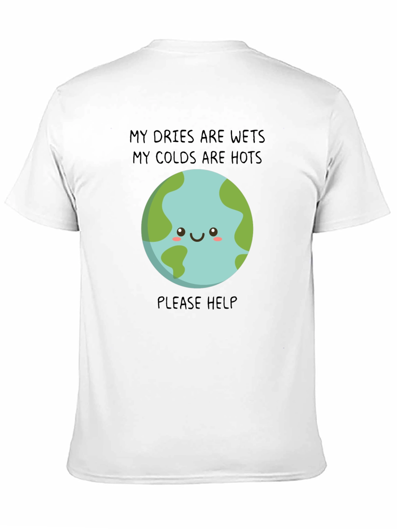 Earth Needs Help T-Shirt - Climate Change Awareness Tee