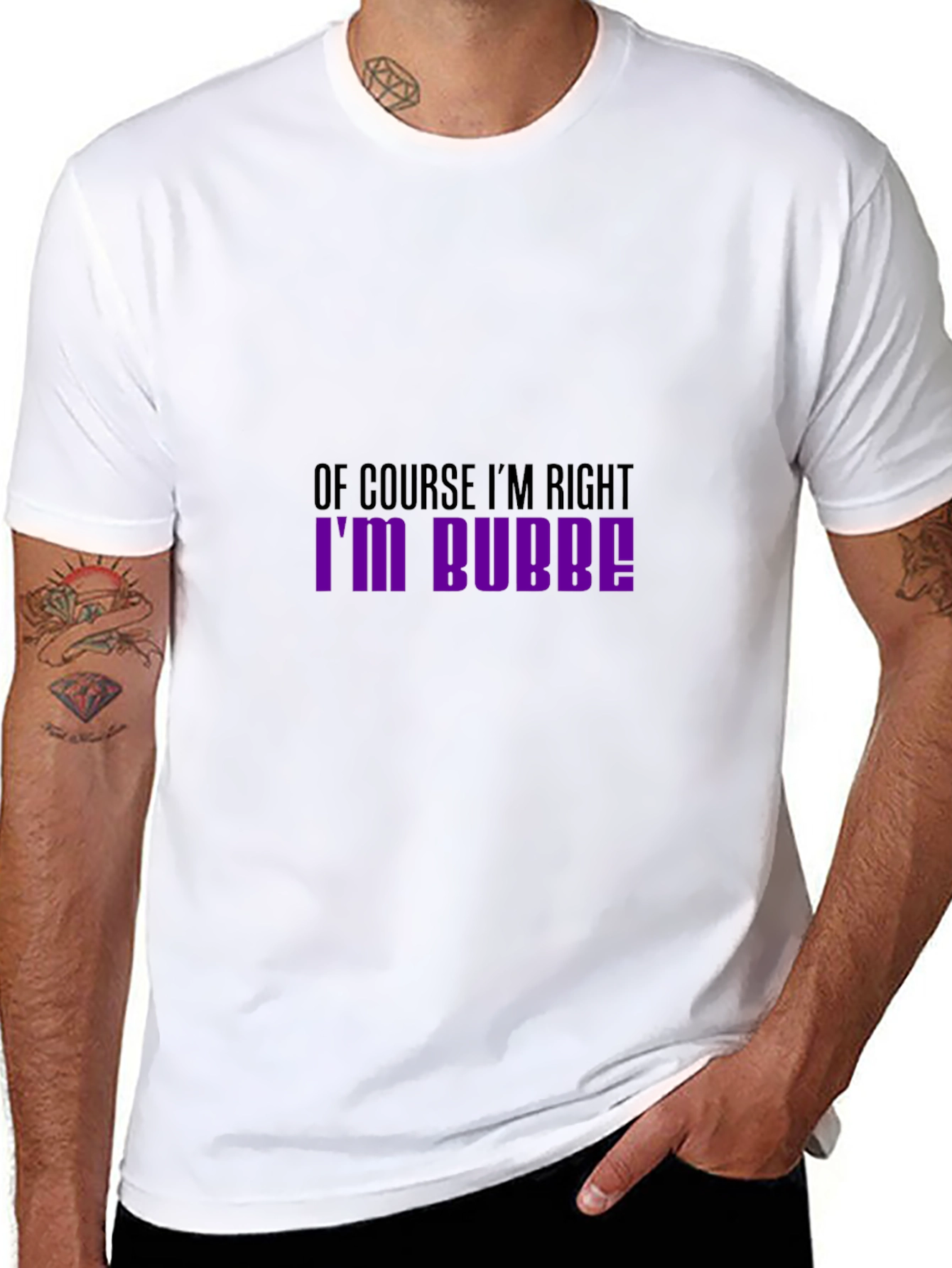 Of Course Im Right Im Bubbe! T-Shirt
