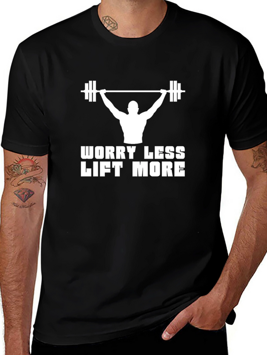 Worry Less Lift More Graphic T-Shirt for Fitness Lovers