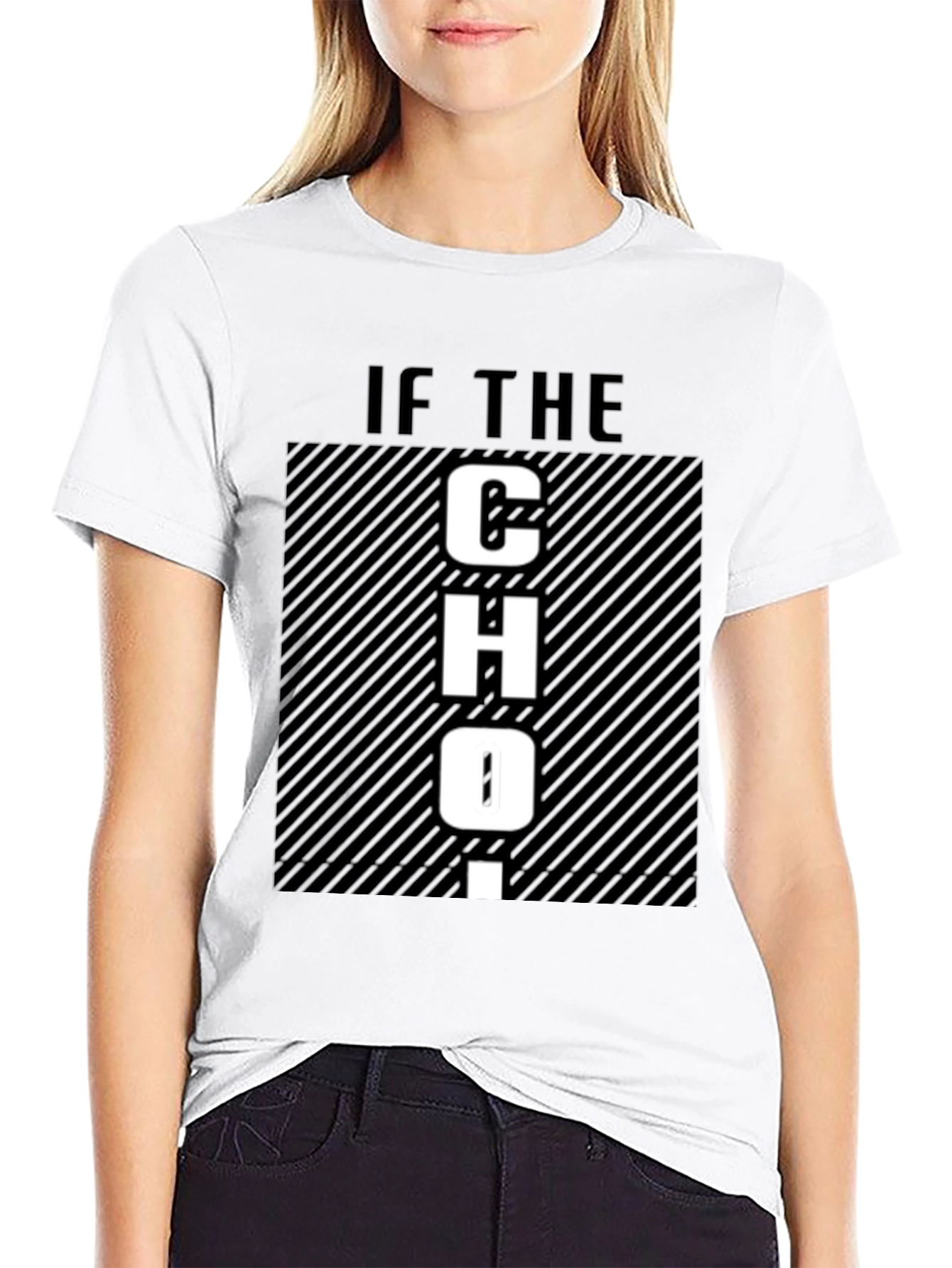 Funny Graphic T-Shirt - If The CHO-