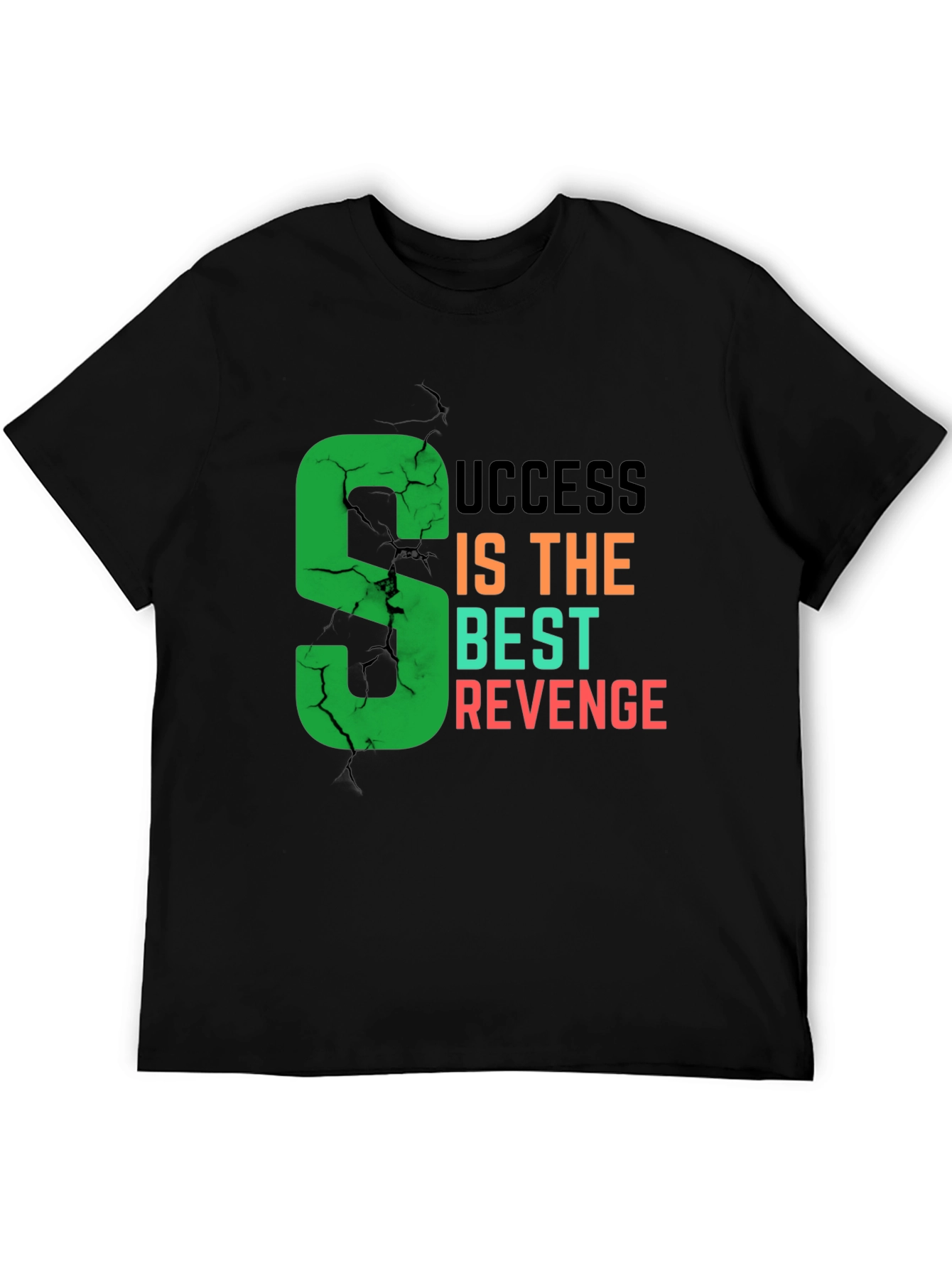 Success Is The Best Revenge T-Shirt