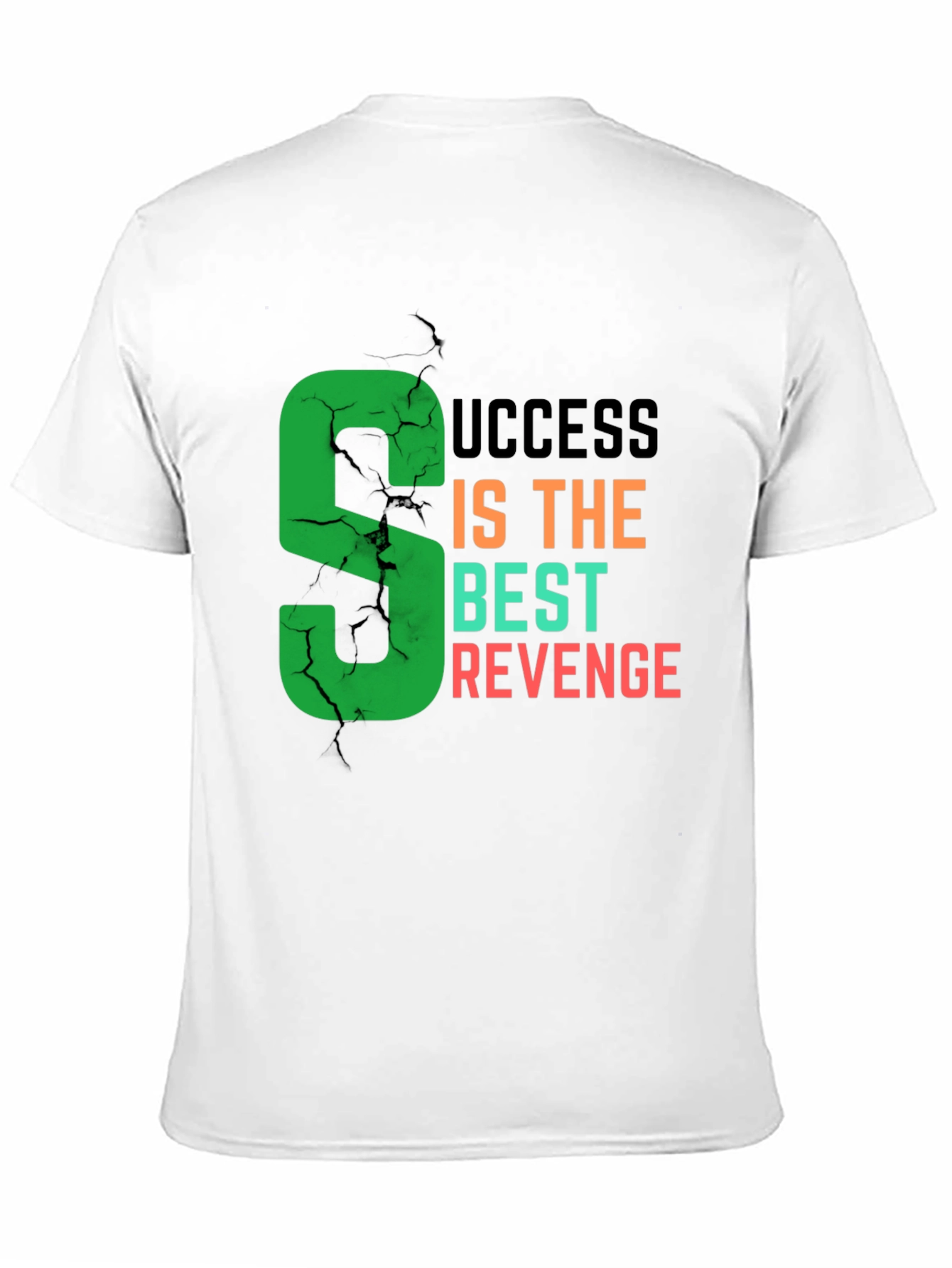Success Is The Best Revenge T-Shirt