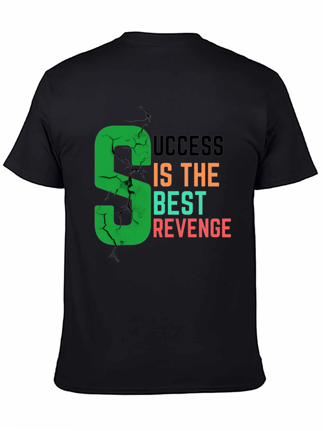 Success Is The Best Revenge T-Shirt