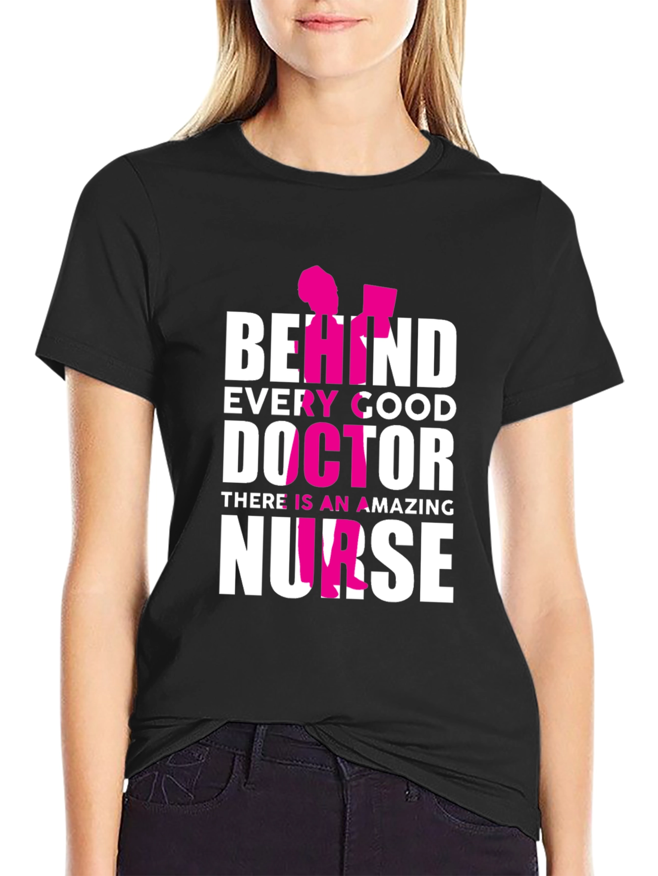 Behind Every Good Doctor Nurse T-Shirt