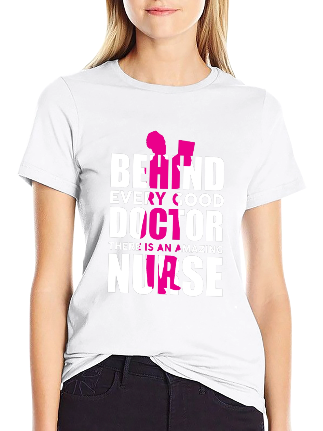 Behind Every Good Doctor Nurse T-Shirt