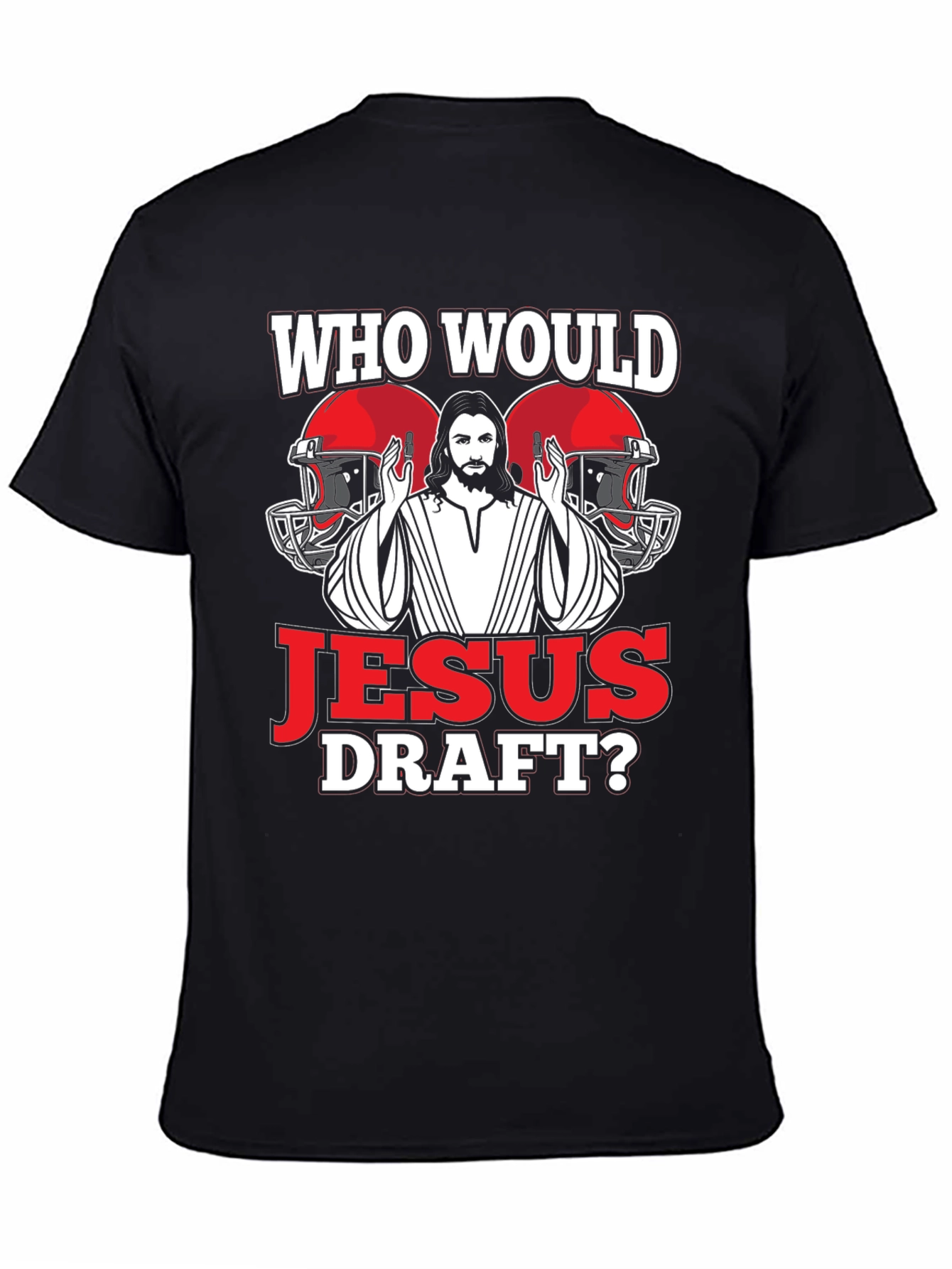 Who Would Jesus Draft Football T-Shirt