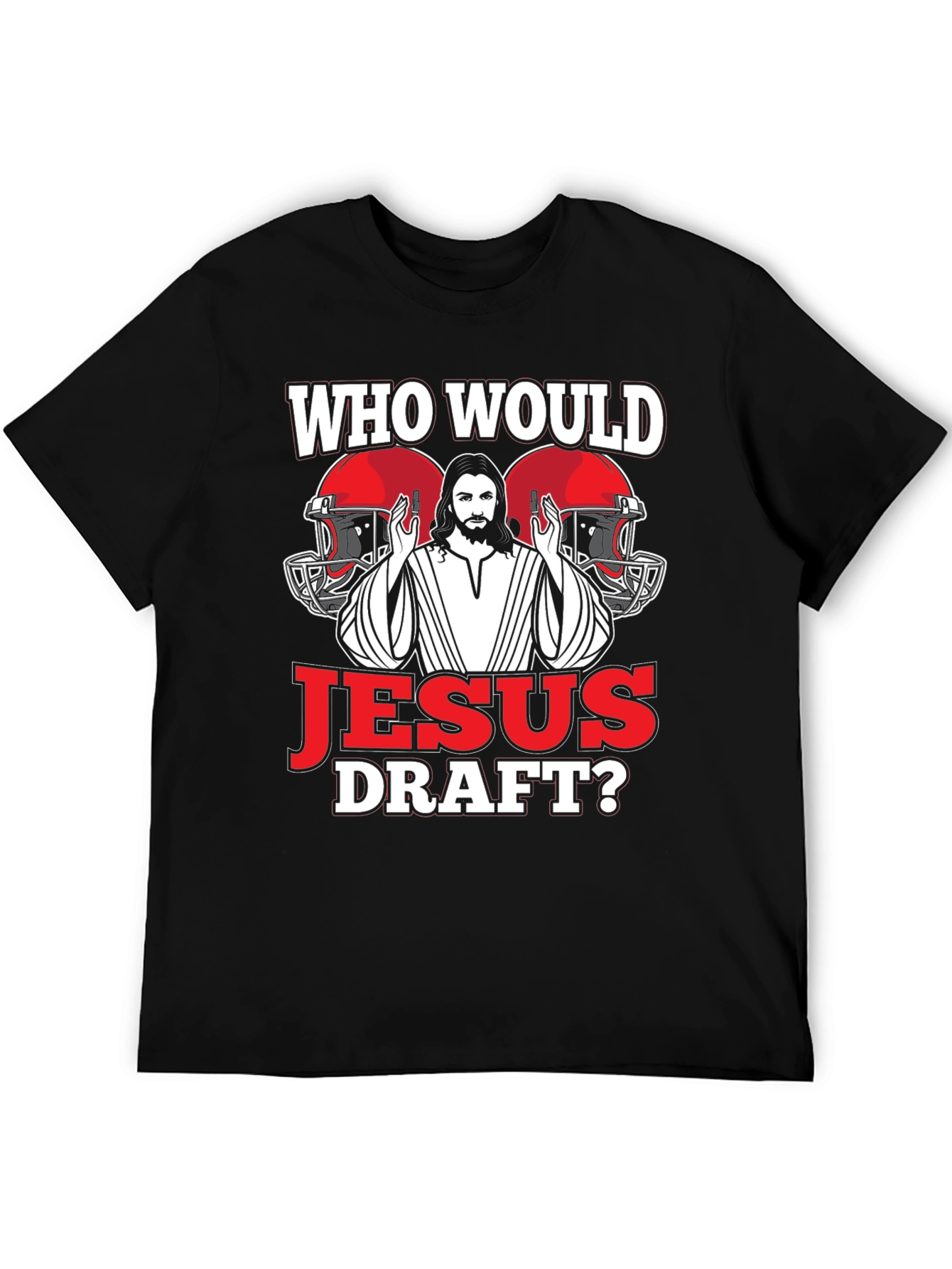 Who Would Jesus Draft Football T-Shirt