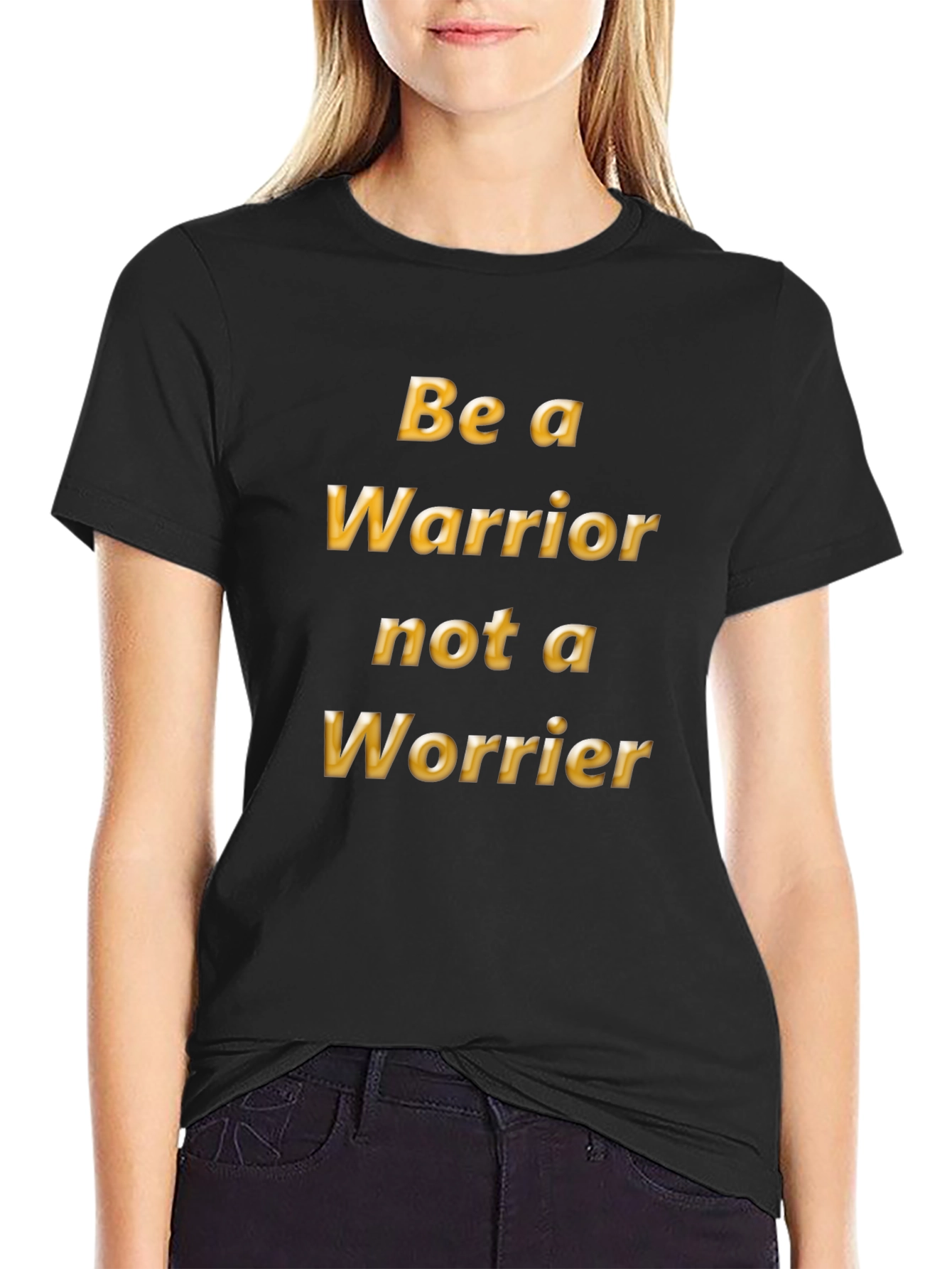 Be a Warrior T-Shirt - Motivational Tee