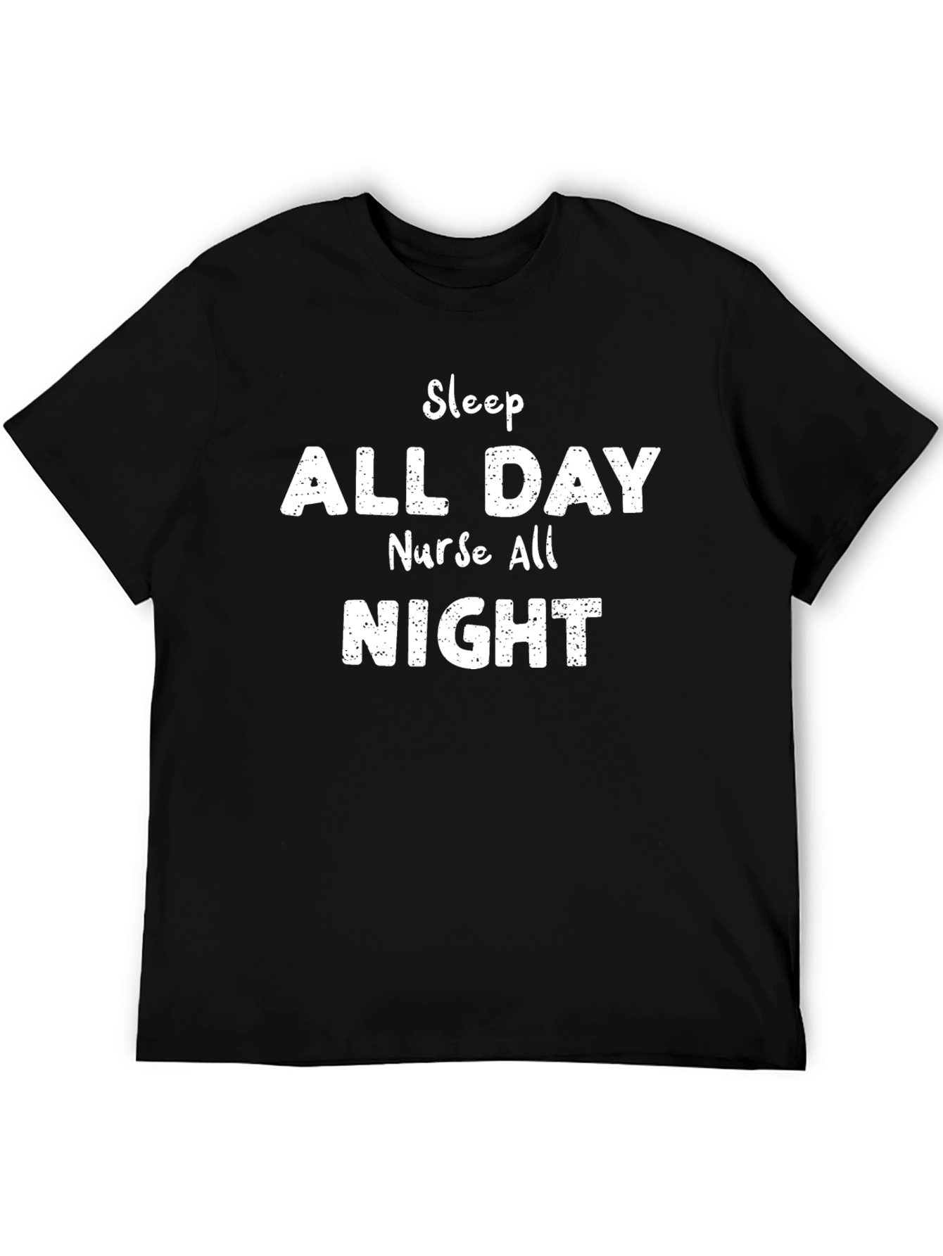 Sleep All Day Nurse All Night Black T-Shirt