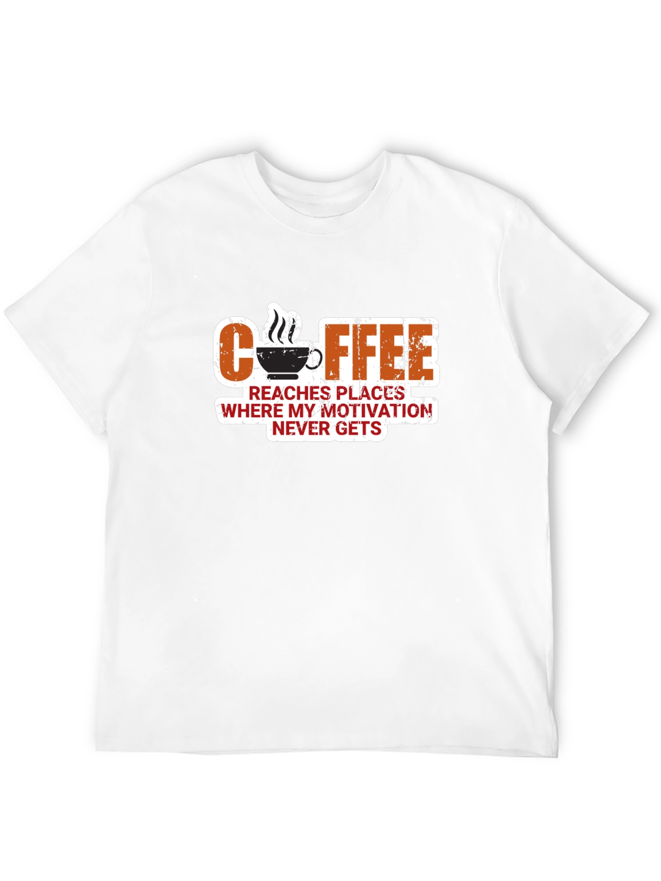 Coffee Motivation T-Shirt - Funny Slogan Tee