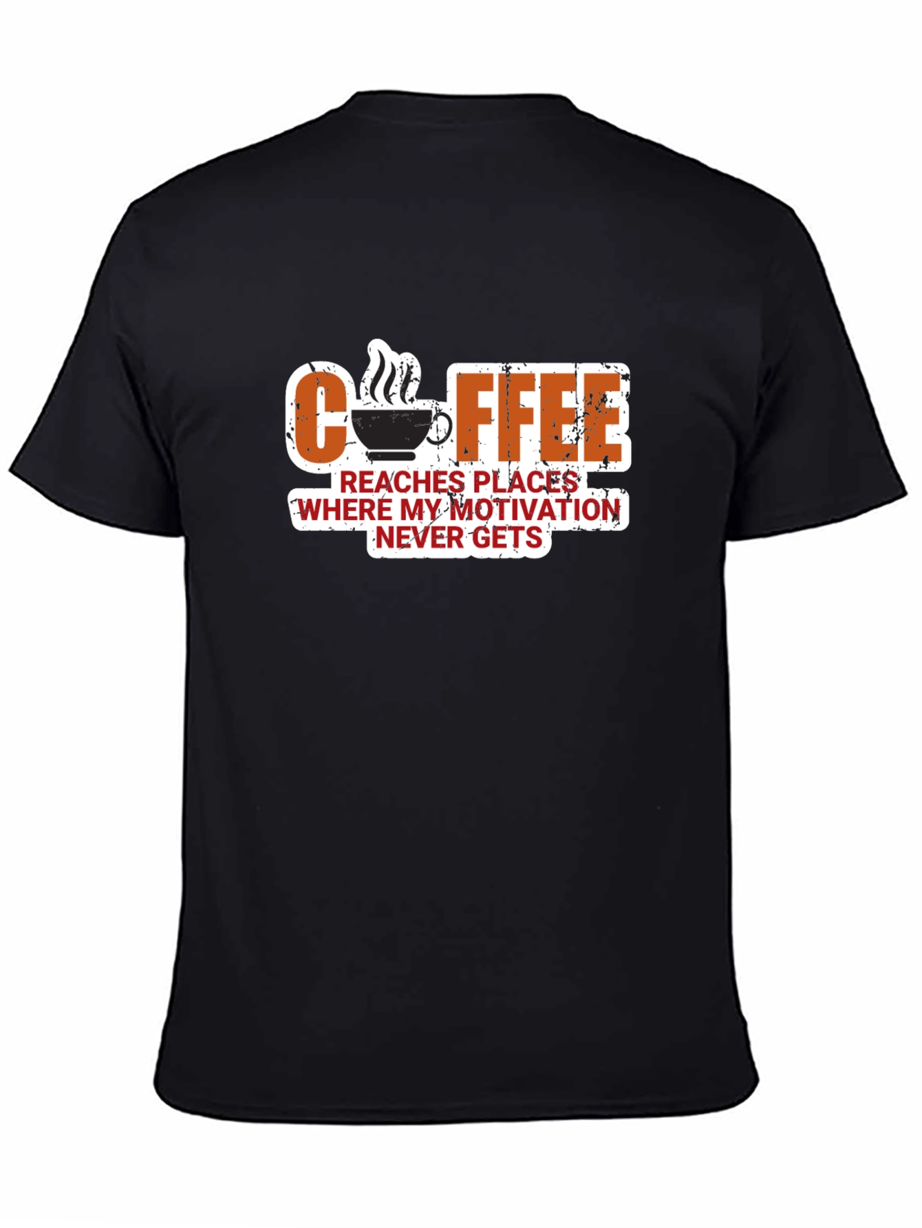 Coffee Motivation T-Shirt - Funny Slogan Tee
