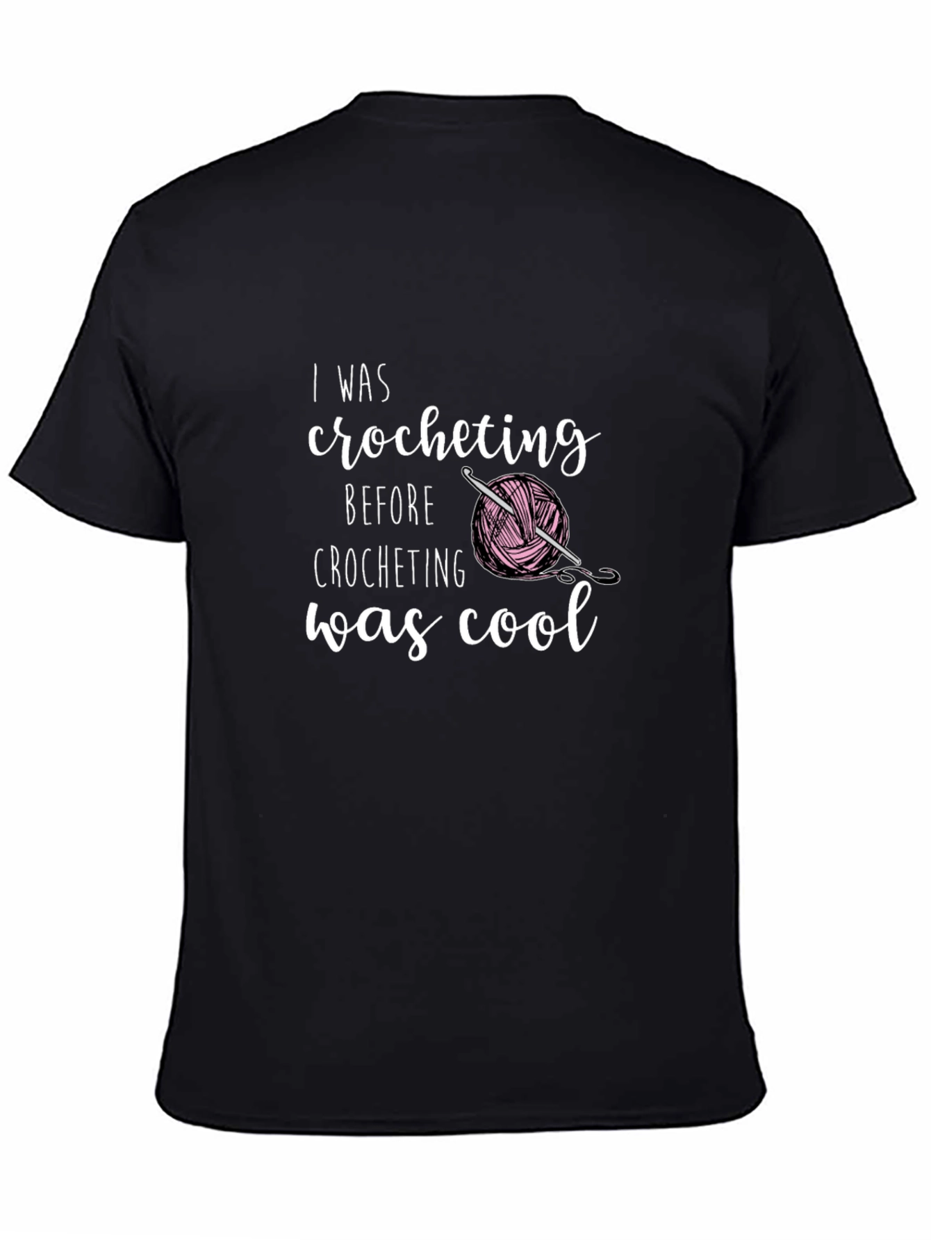 I Was Crocheting Before It Was Cool T-Shirt