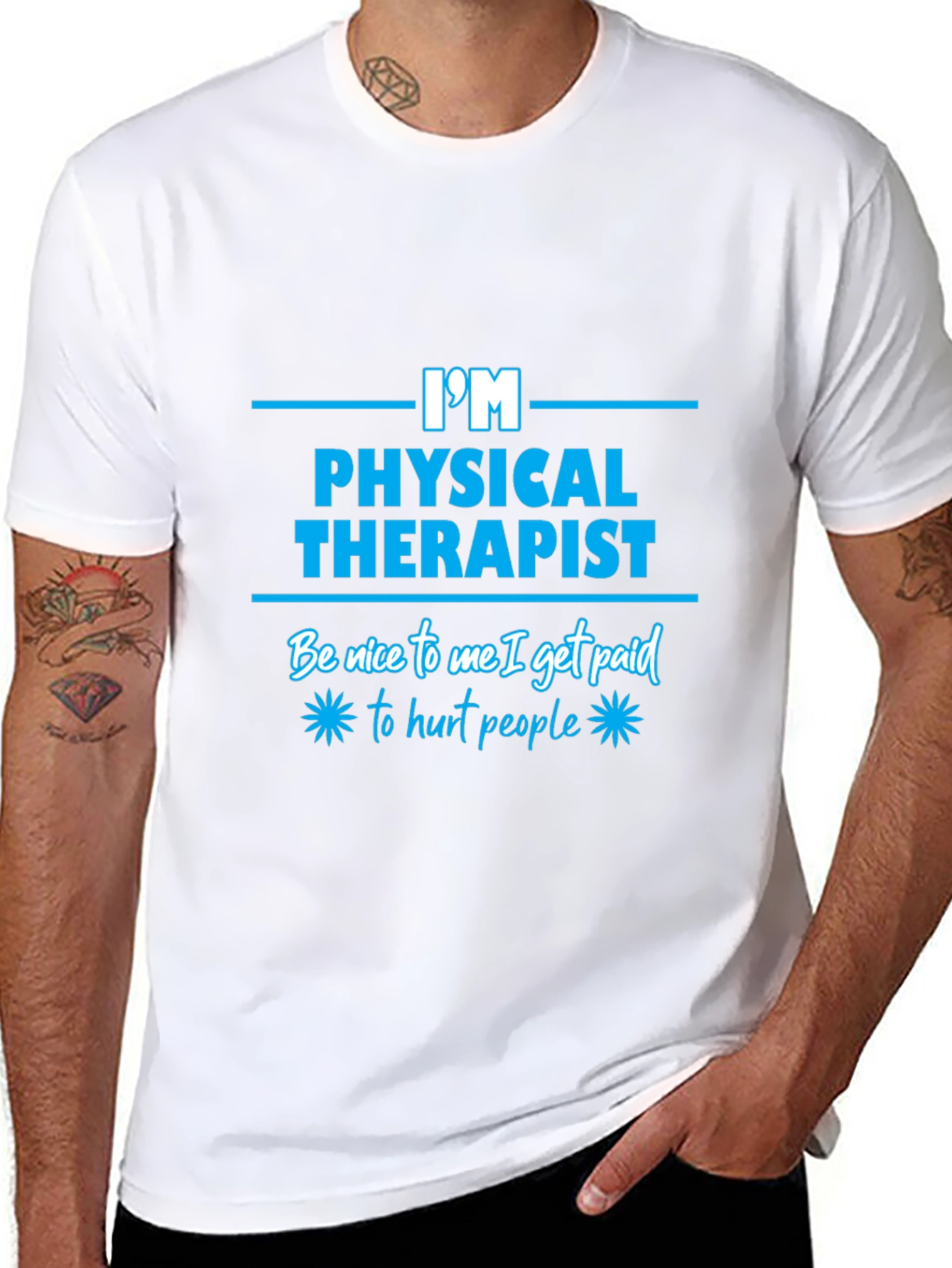 Im a Physical Therapist Funny T-Shirt
