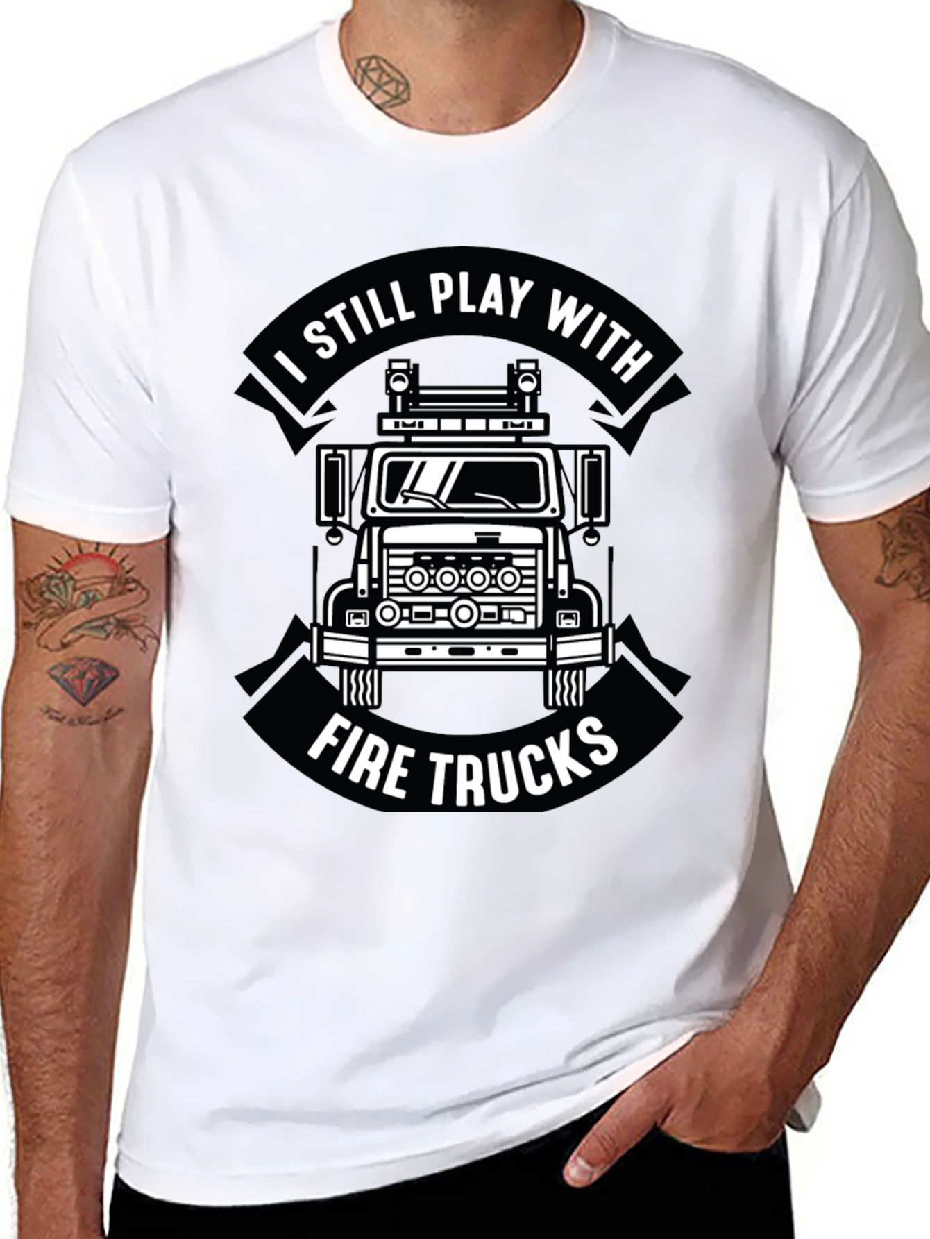 I Still Play With Fire Trucks Funny Firefighter T-Shirt