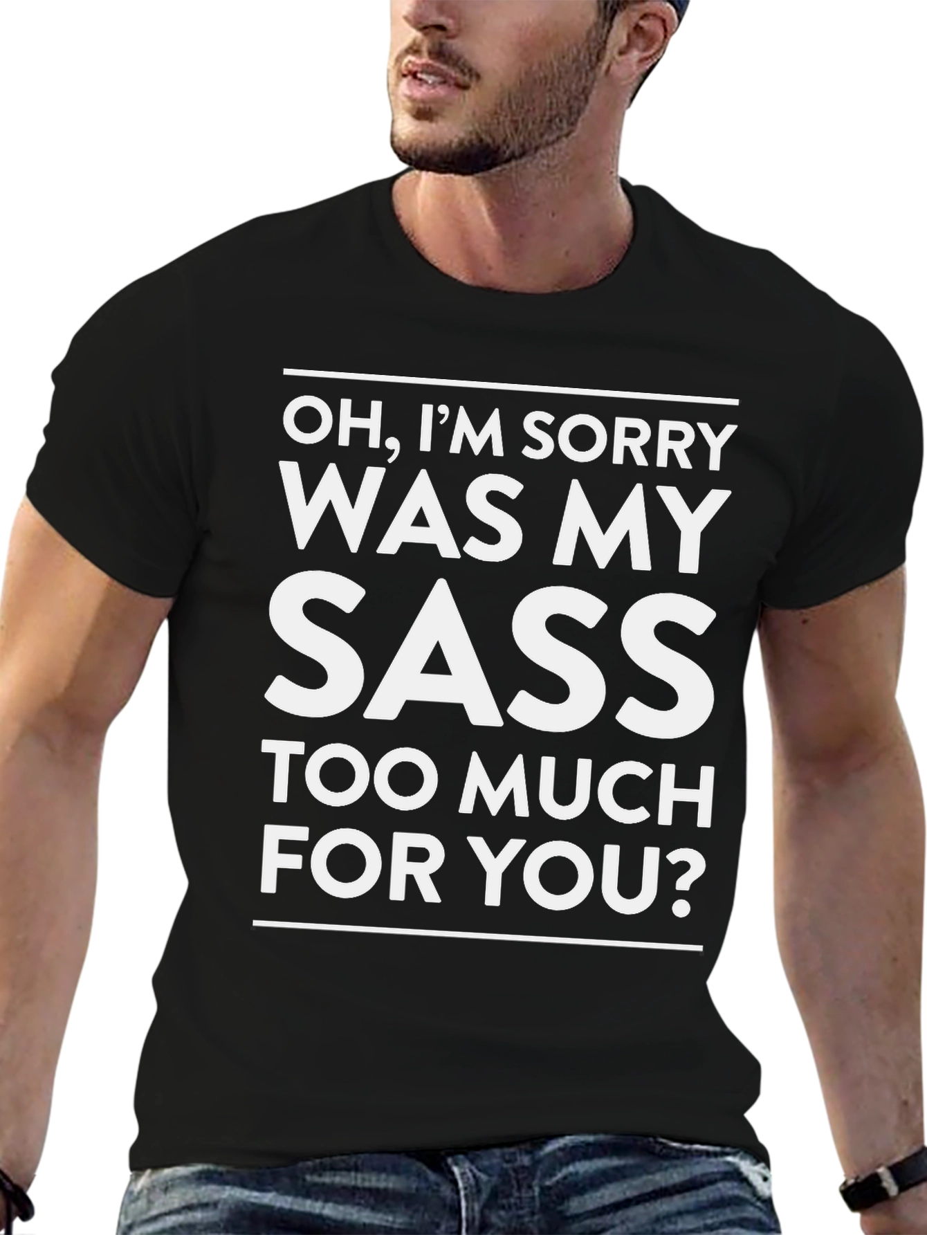 Sassy Humor Graphic Tee