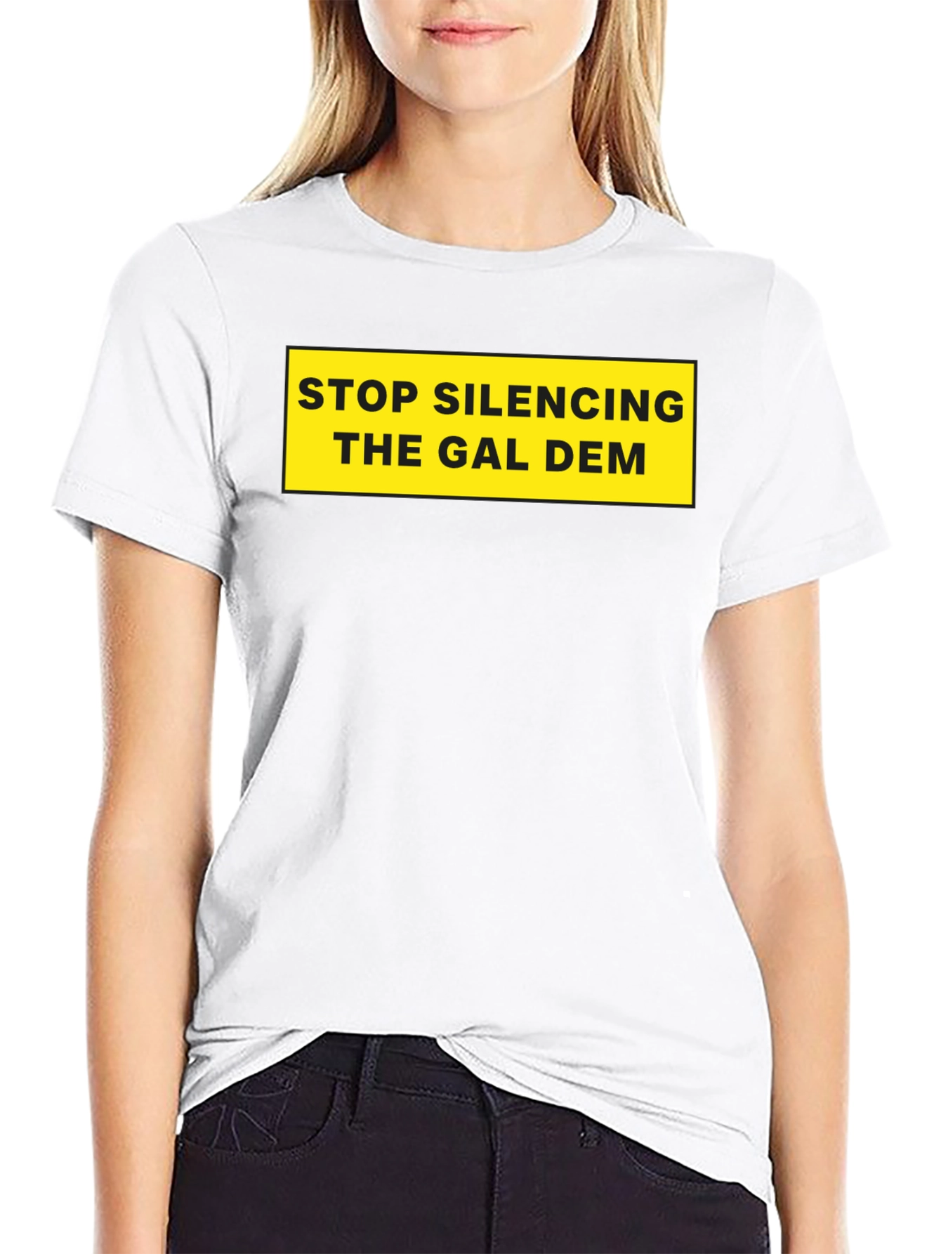 Stop Silencing The Gal Dem T-Shirt