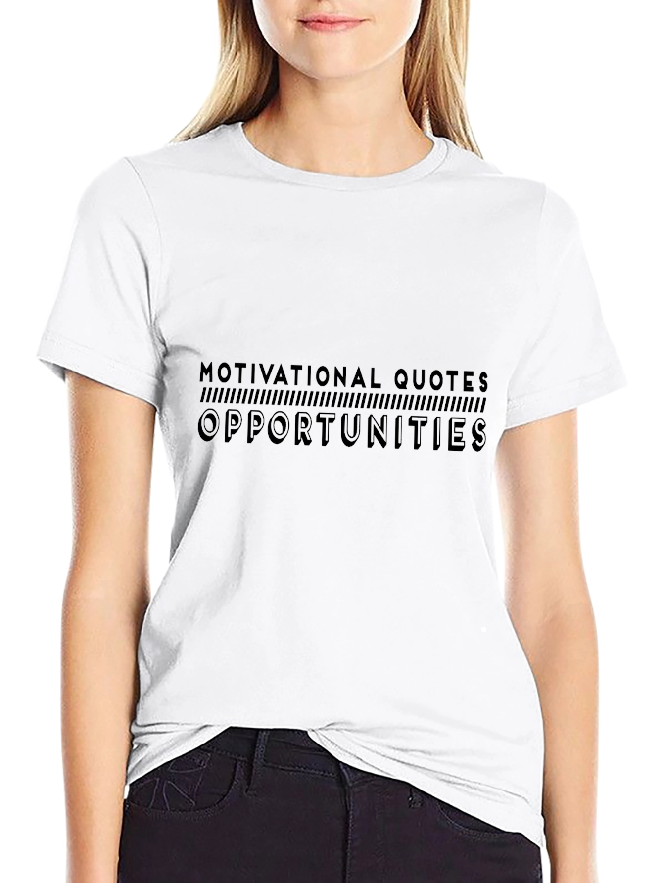 Motivational Quotes Opportunities T-Shirt