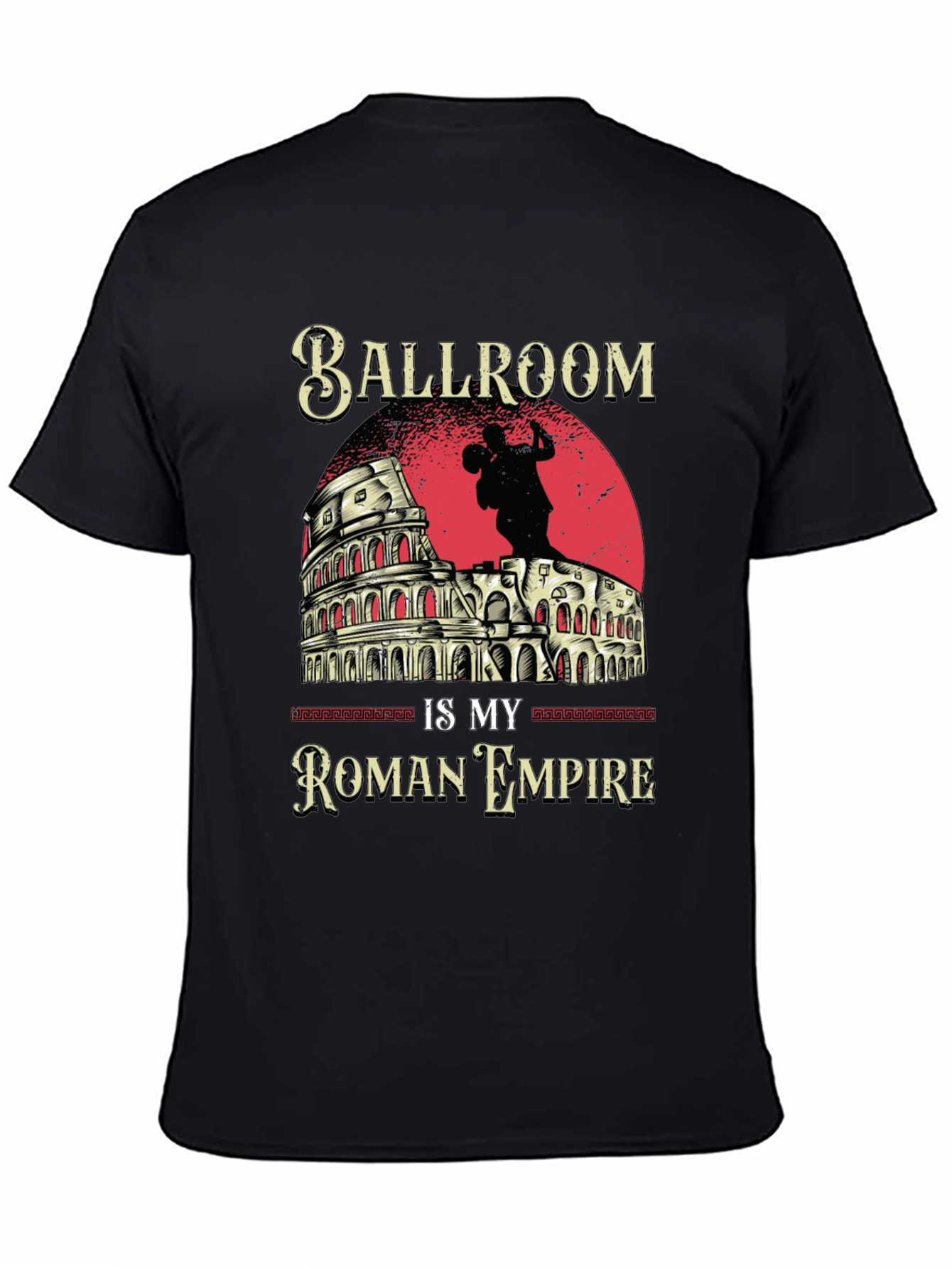 Ballroom is My Roman Empire T-Shirt