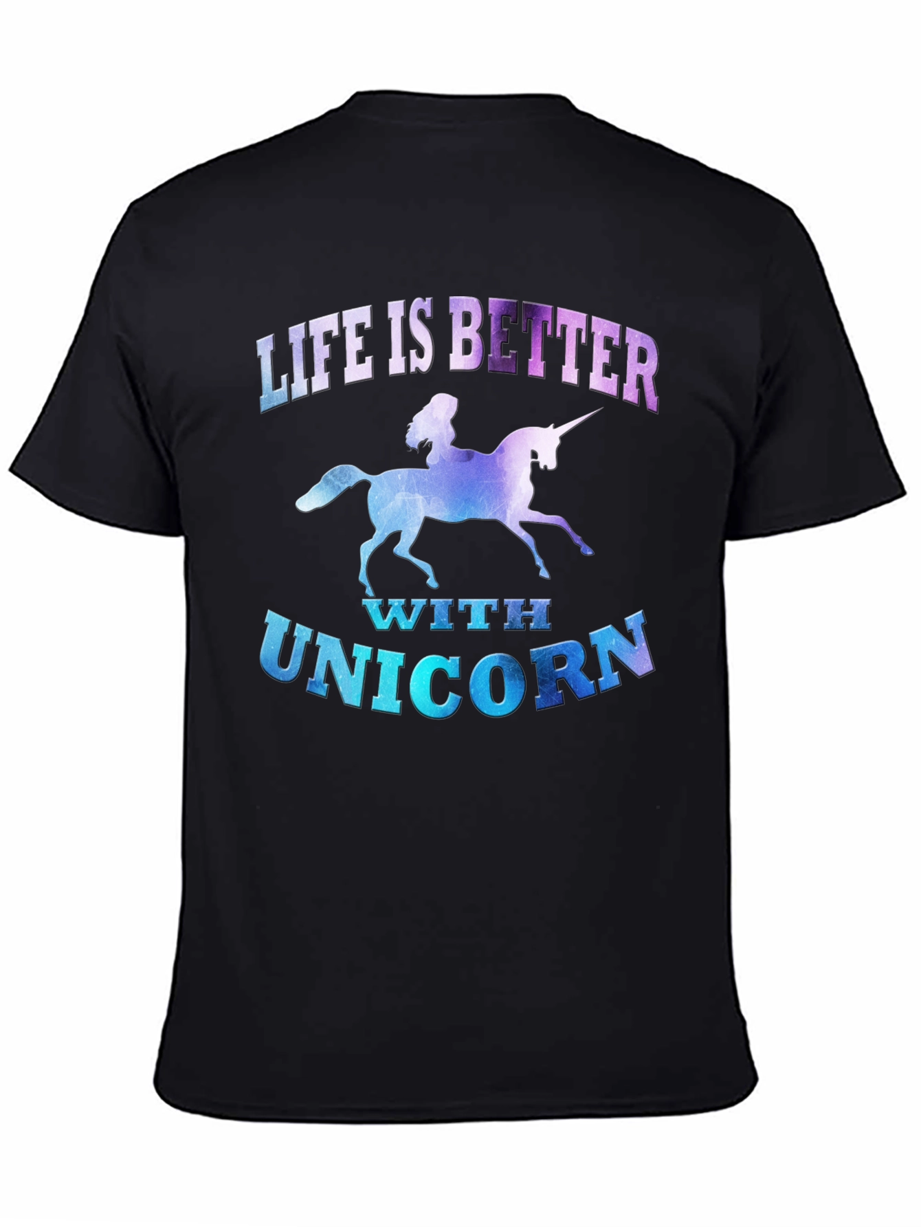 Life Is Better With Unicorn T-Shirt