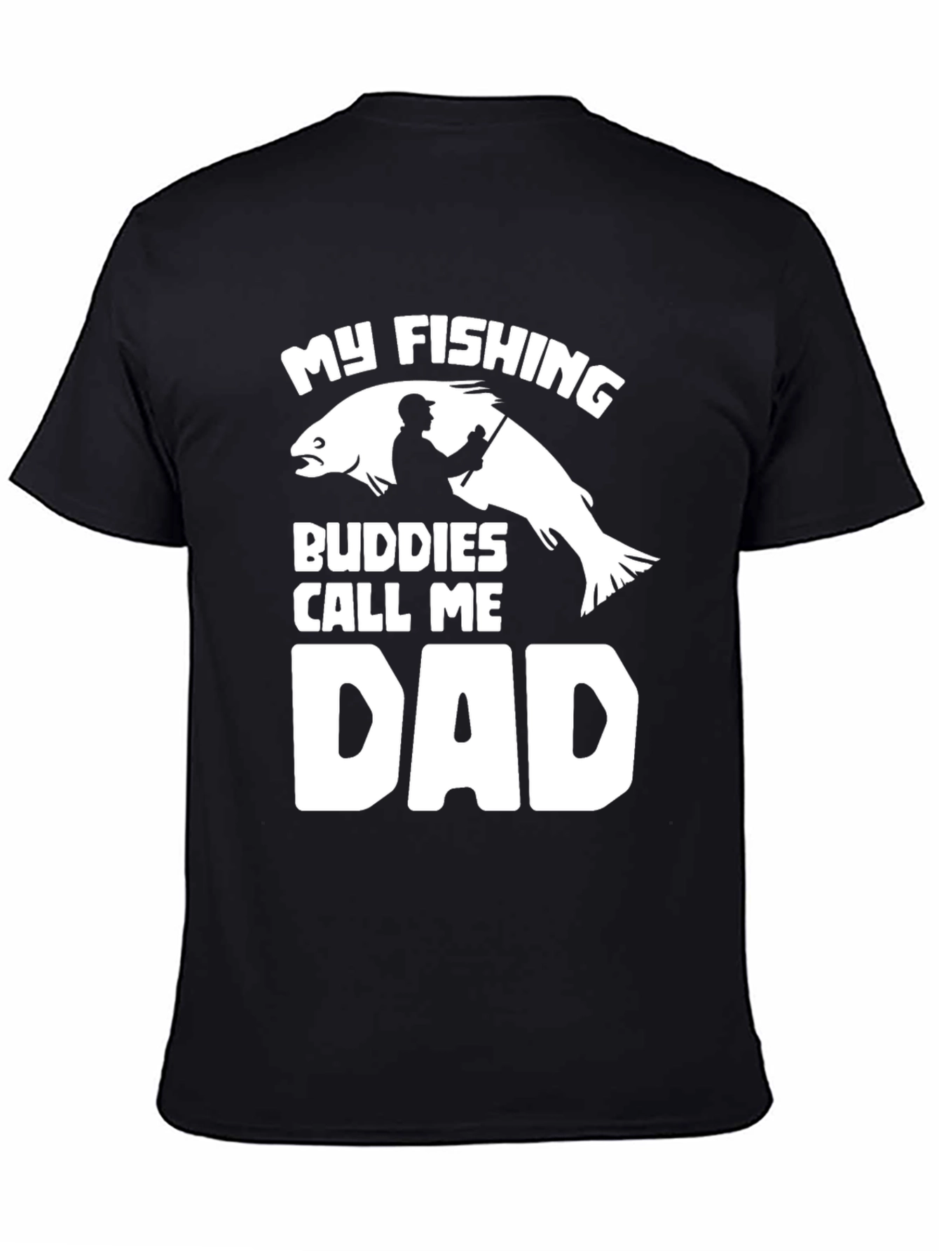 My Fishing Buddies Call Me Dad T-Shirt
