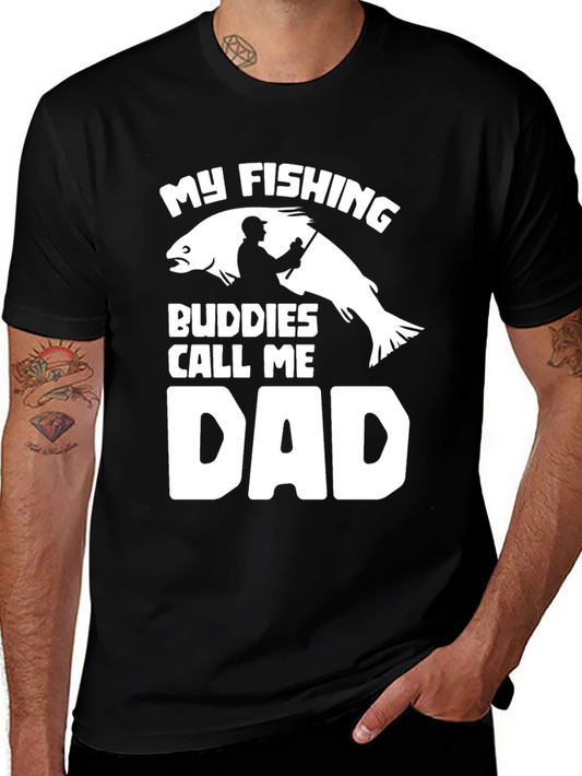My Fishing Buddies Call Me Dad T-Shirt