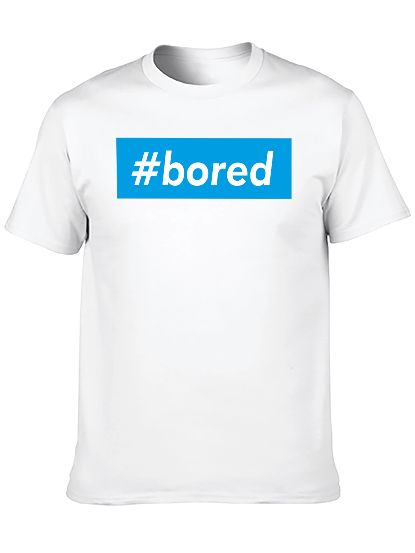 #bored T-Shirt - Cool Graphic Tee