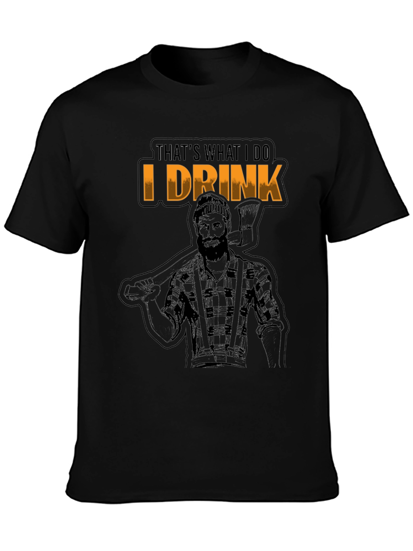 Thats What I Do I Drink T-Shirt