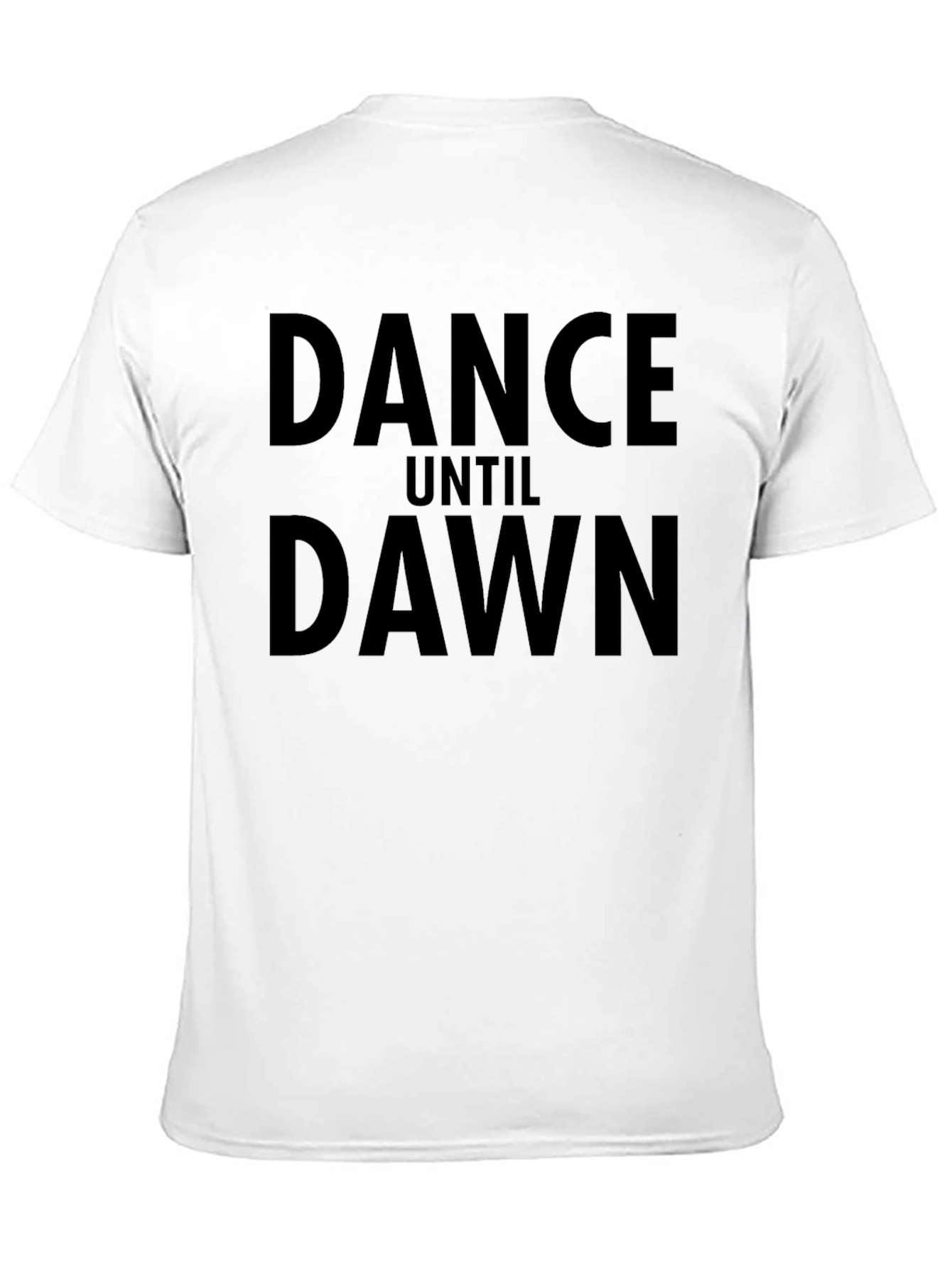Dance Until Dawn Black T-Shirt