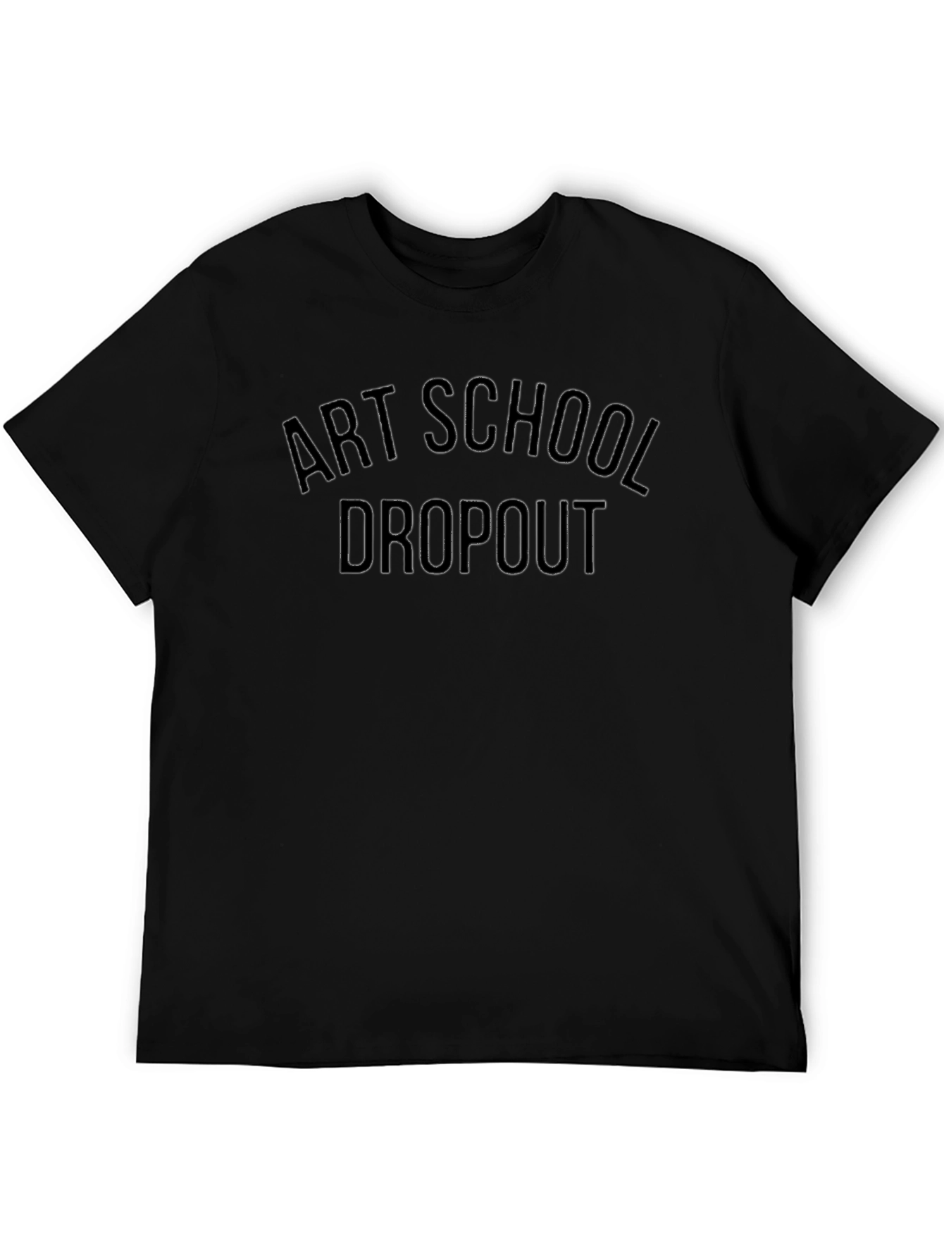 Art School Dropout Black T-Shirt