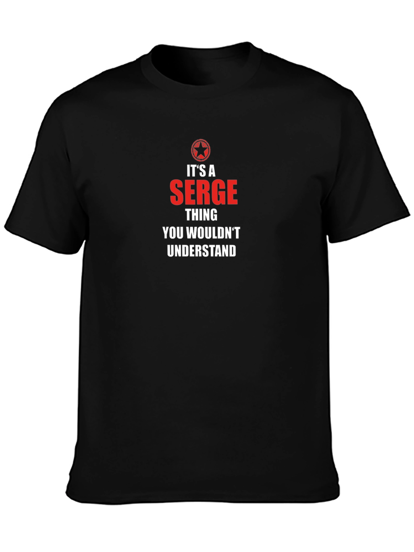 Its A Serge Thing T-Shirt