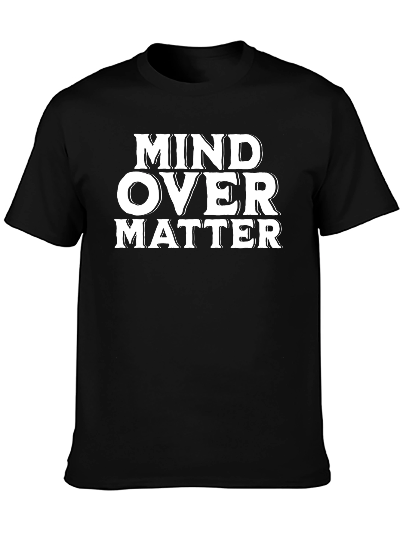Mind Over Matter Graphic Tee - Motivational Shirt