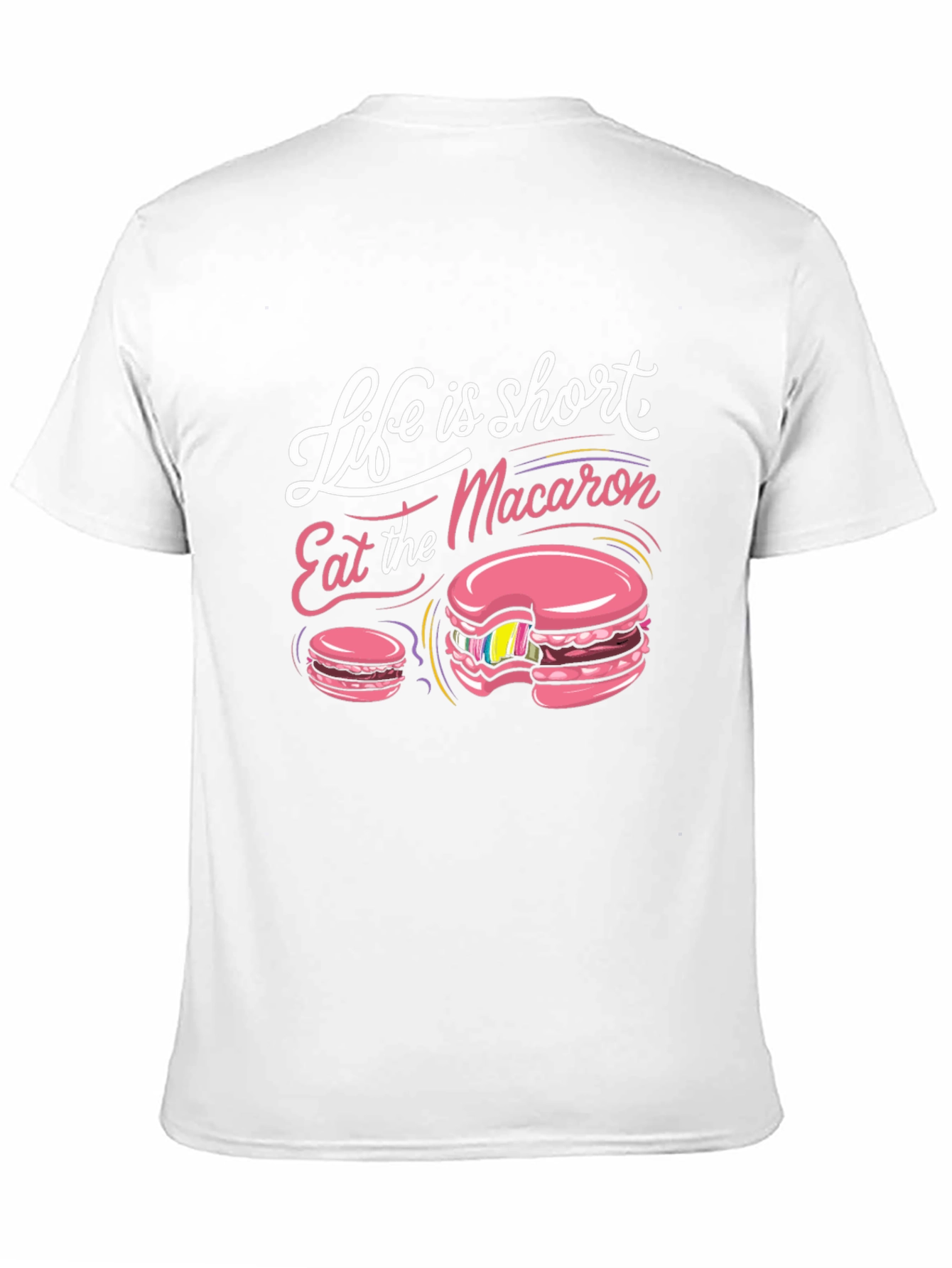Life is Short Eat Macaron T-Shirt