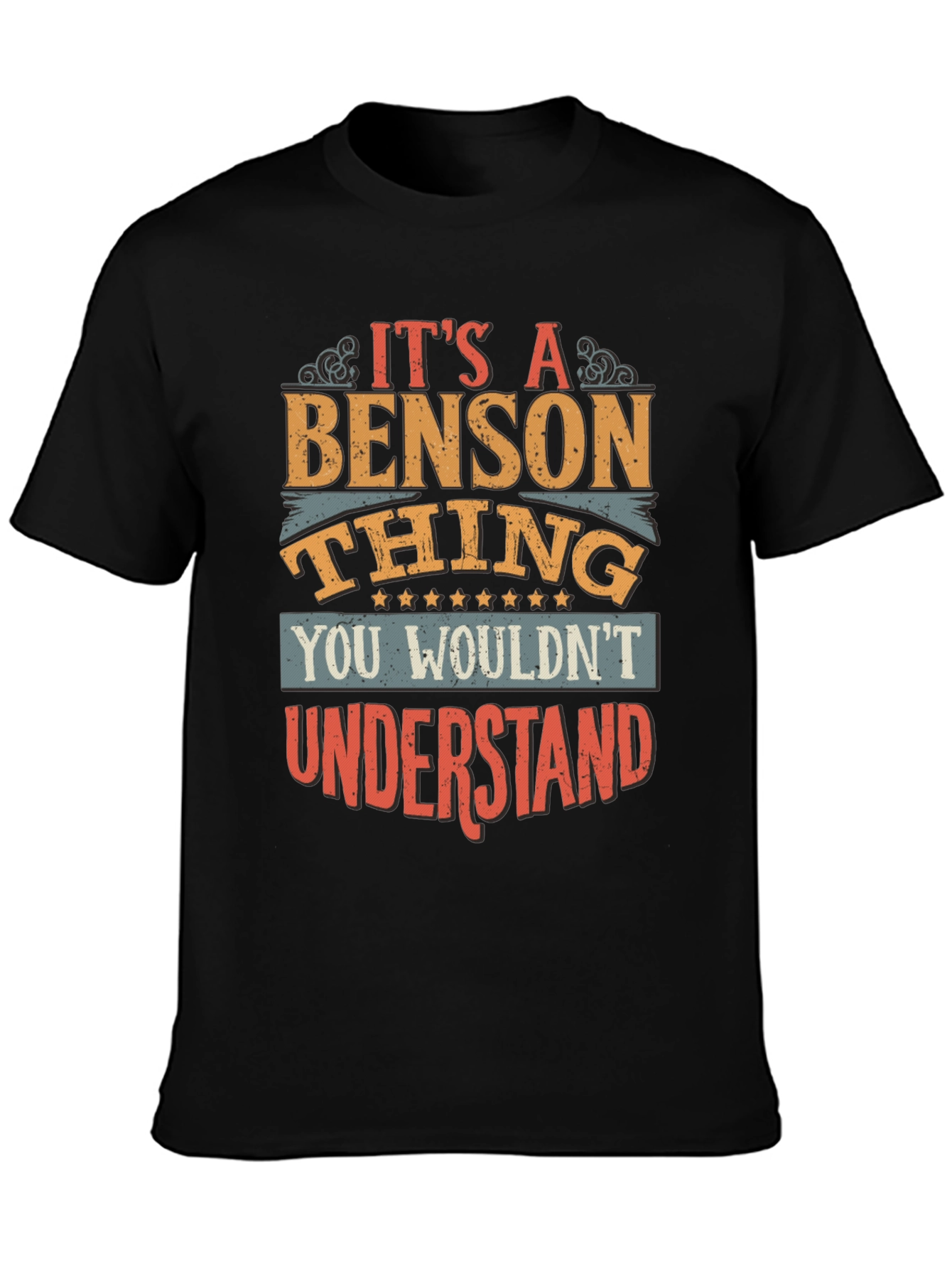 Its a Benson Thing T-Shirt