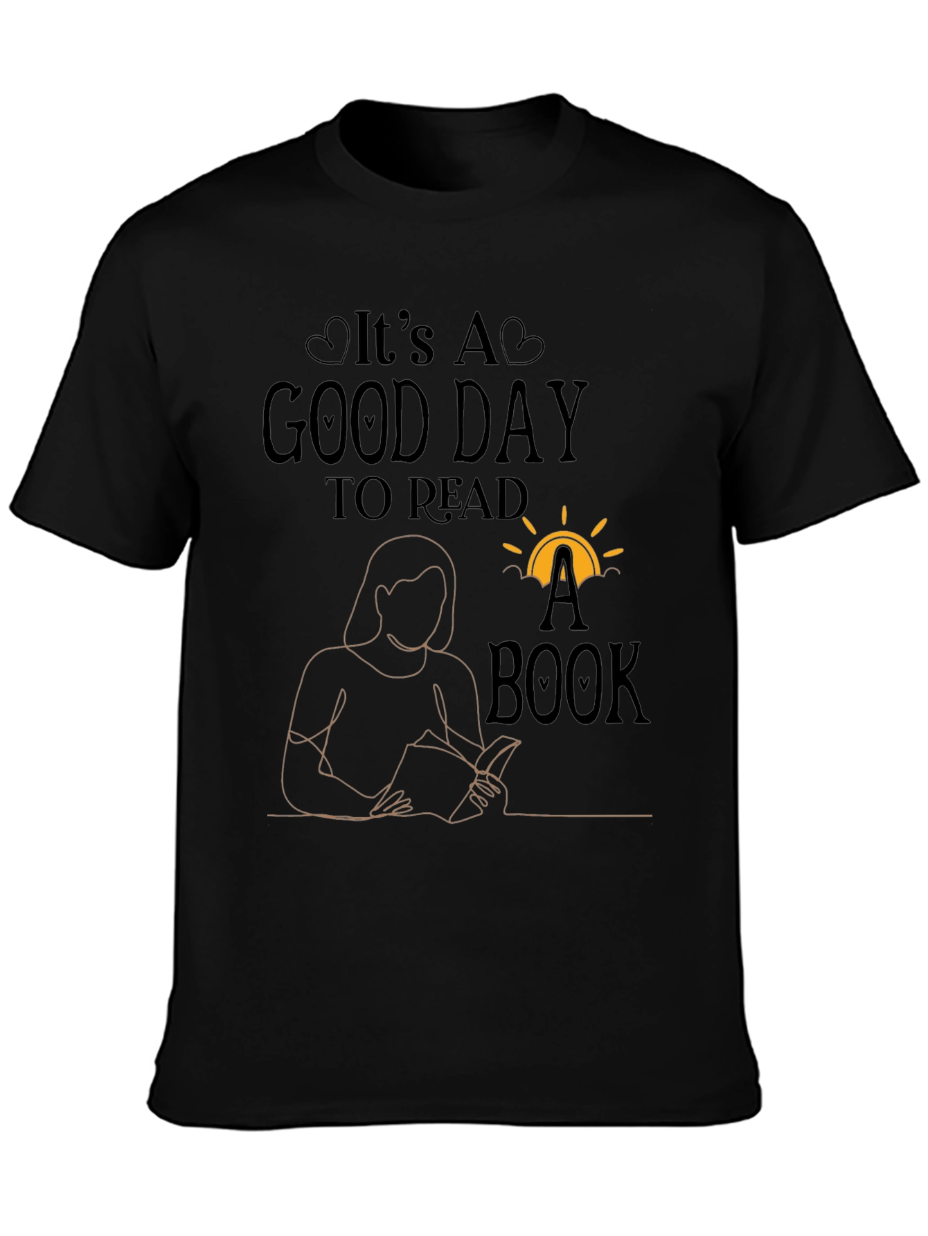 Its a Good Day to Read a Book T-Shirt