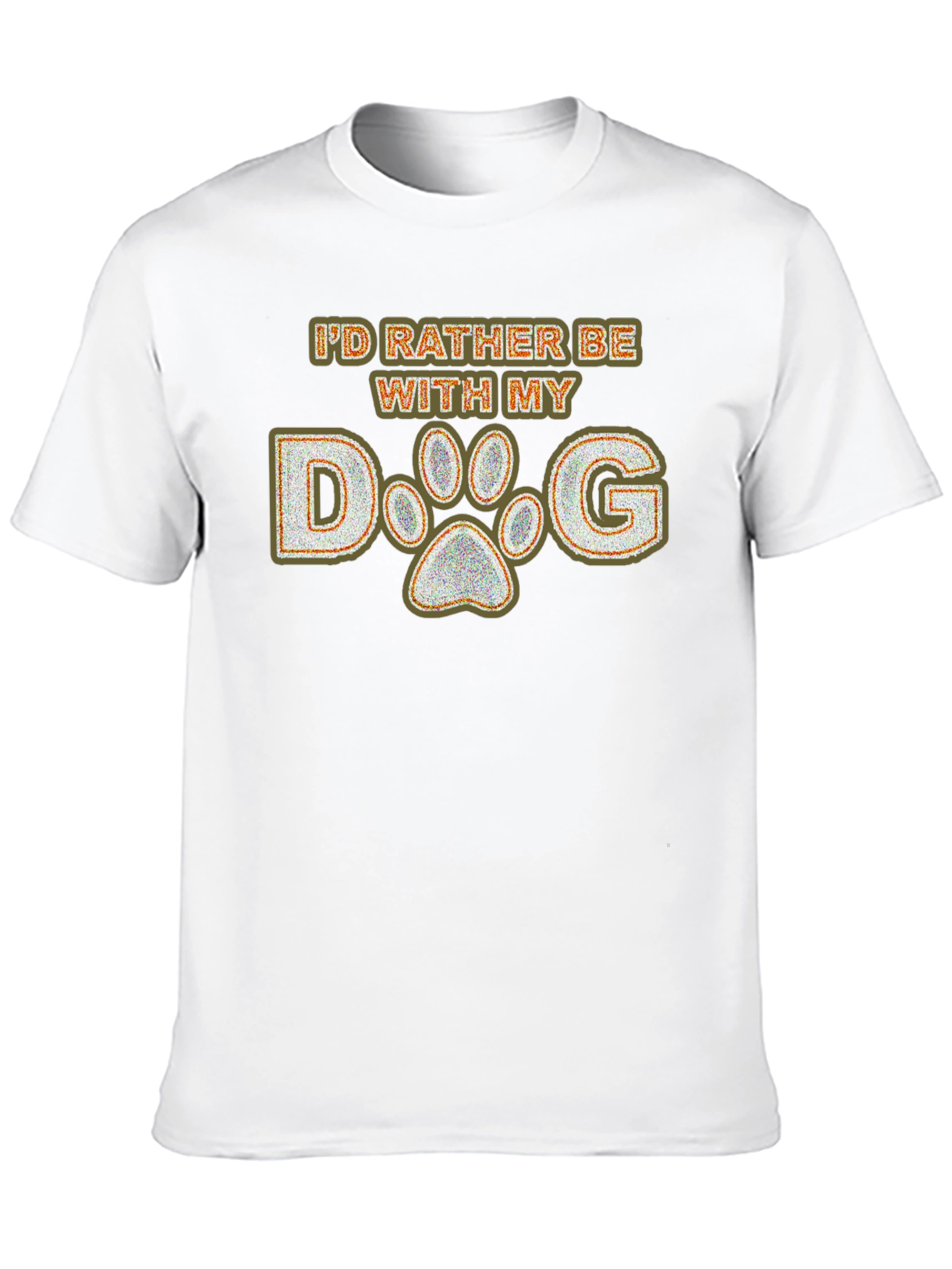 Id Rather Be With My Dog Paw Print T-Shirt