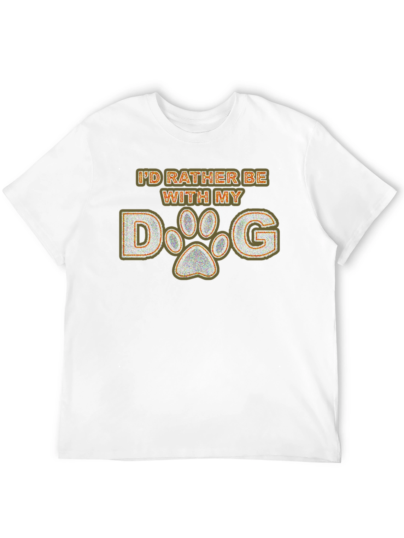 Id Rather Be With My Dog Paw Print T-Shirt