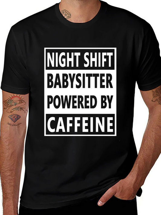 Night Shift Babysitter Caffeine T-Shirt